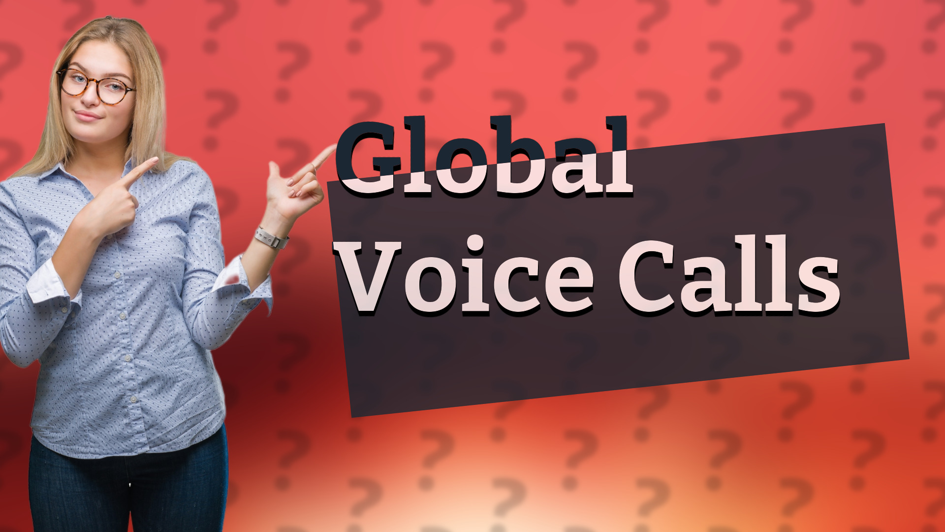 Global Voice Calls