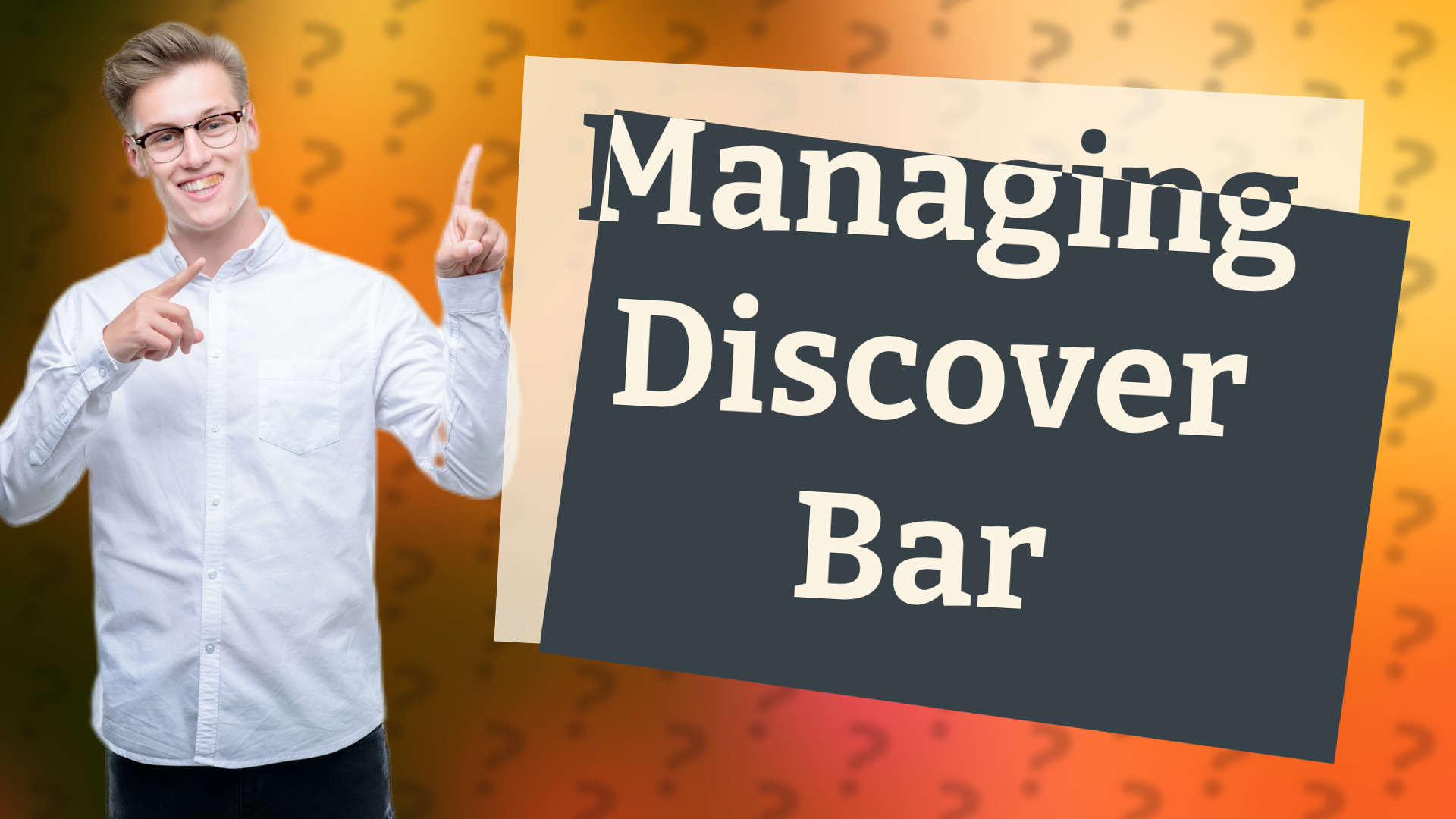 Managing Discover Bar
