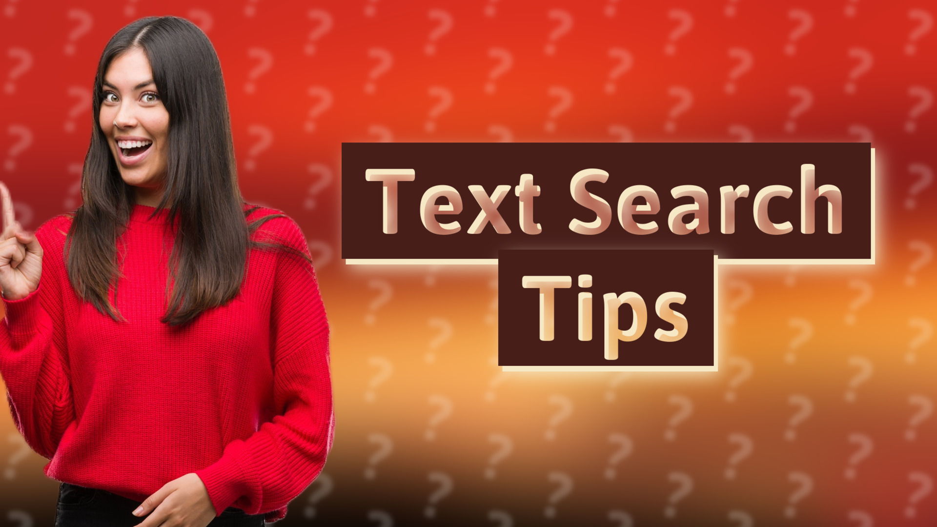 Text Search Tips