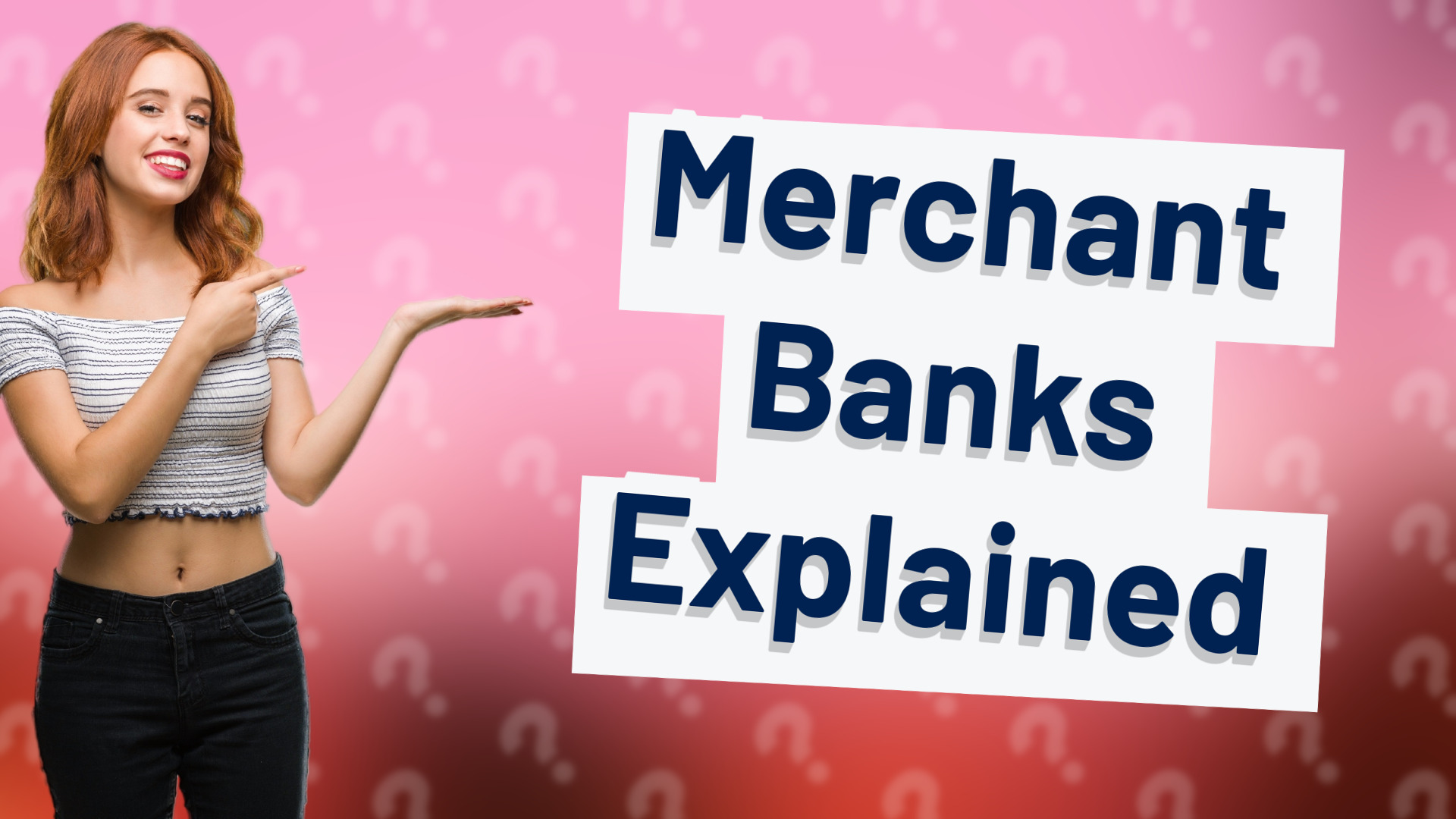 Merchant Banks Explained