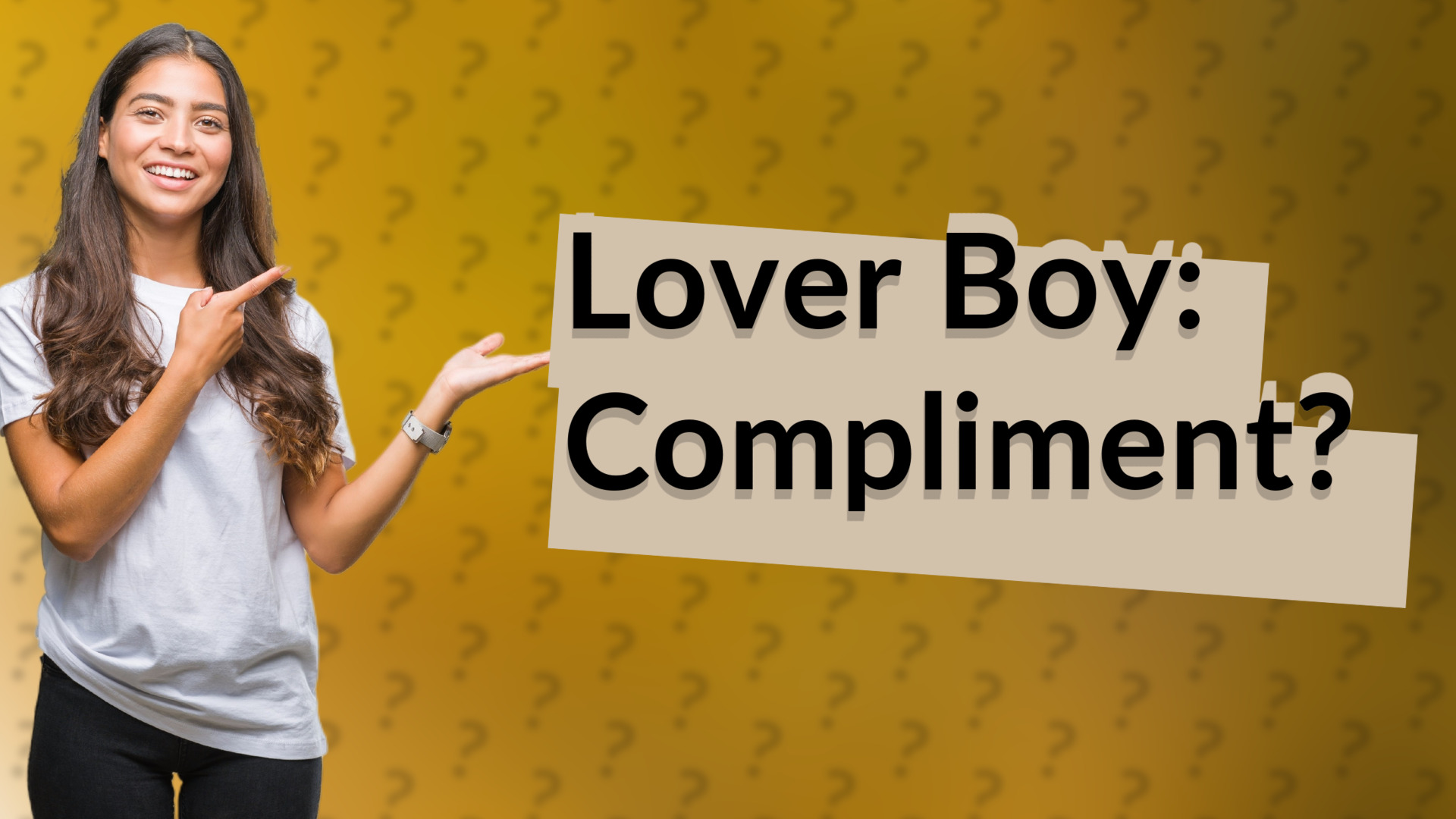 Lover Boy: Compliment?
