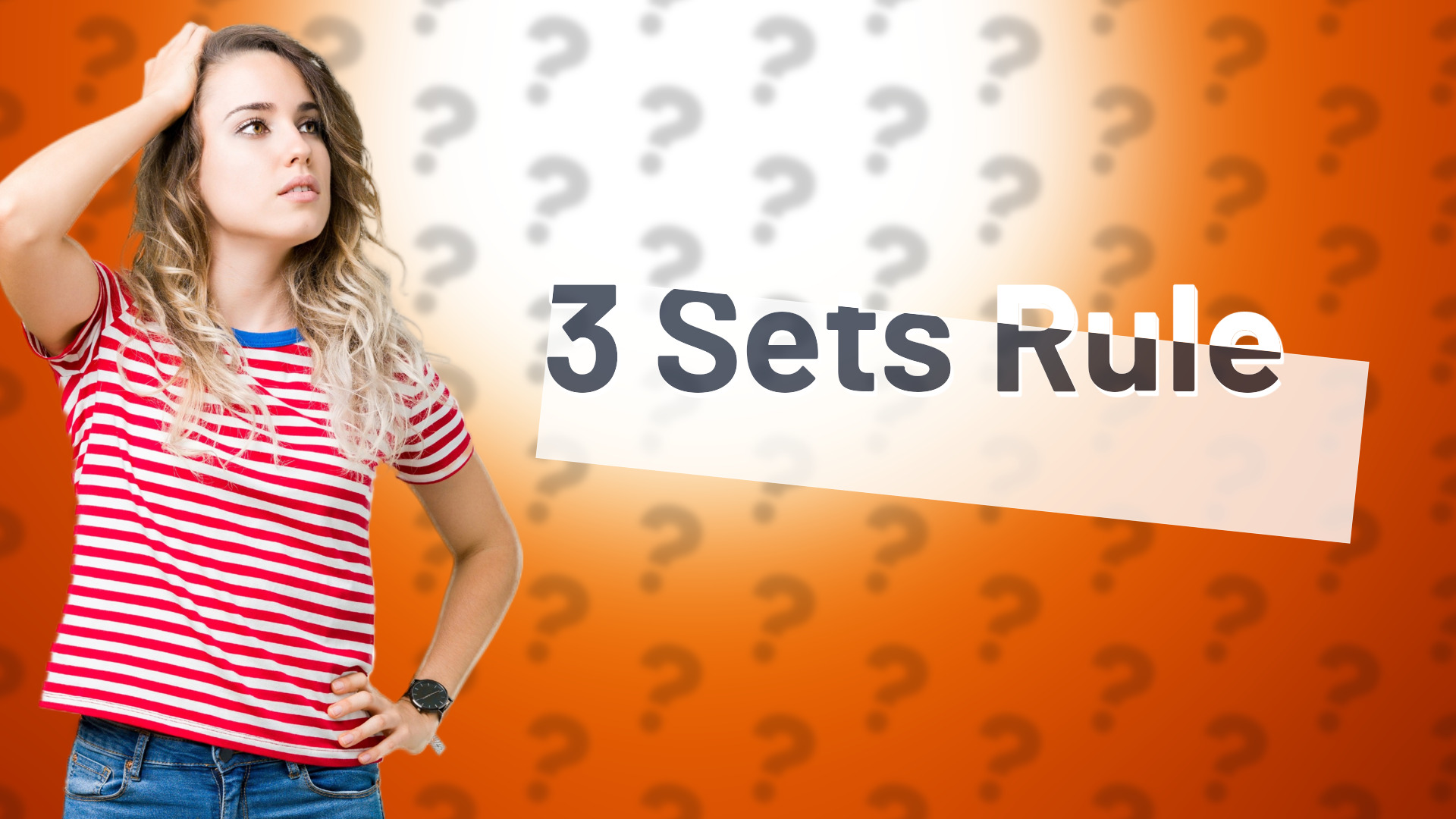 3 Sets Rule