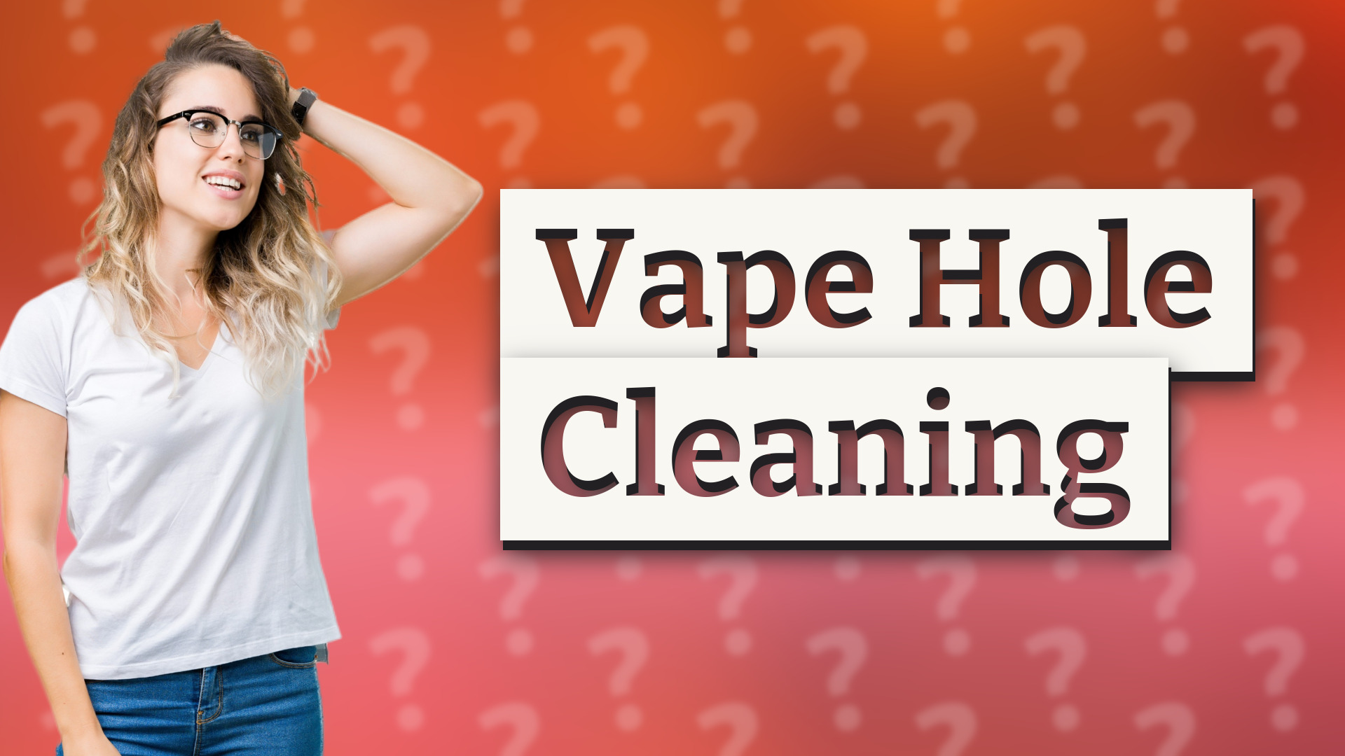 Vape Hole Cleaning