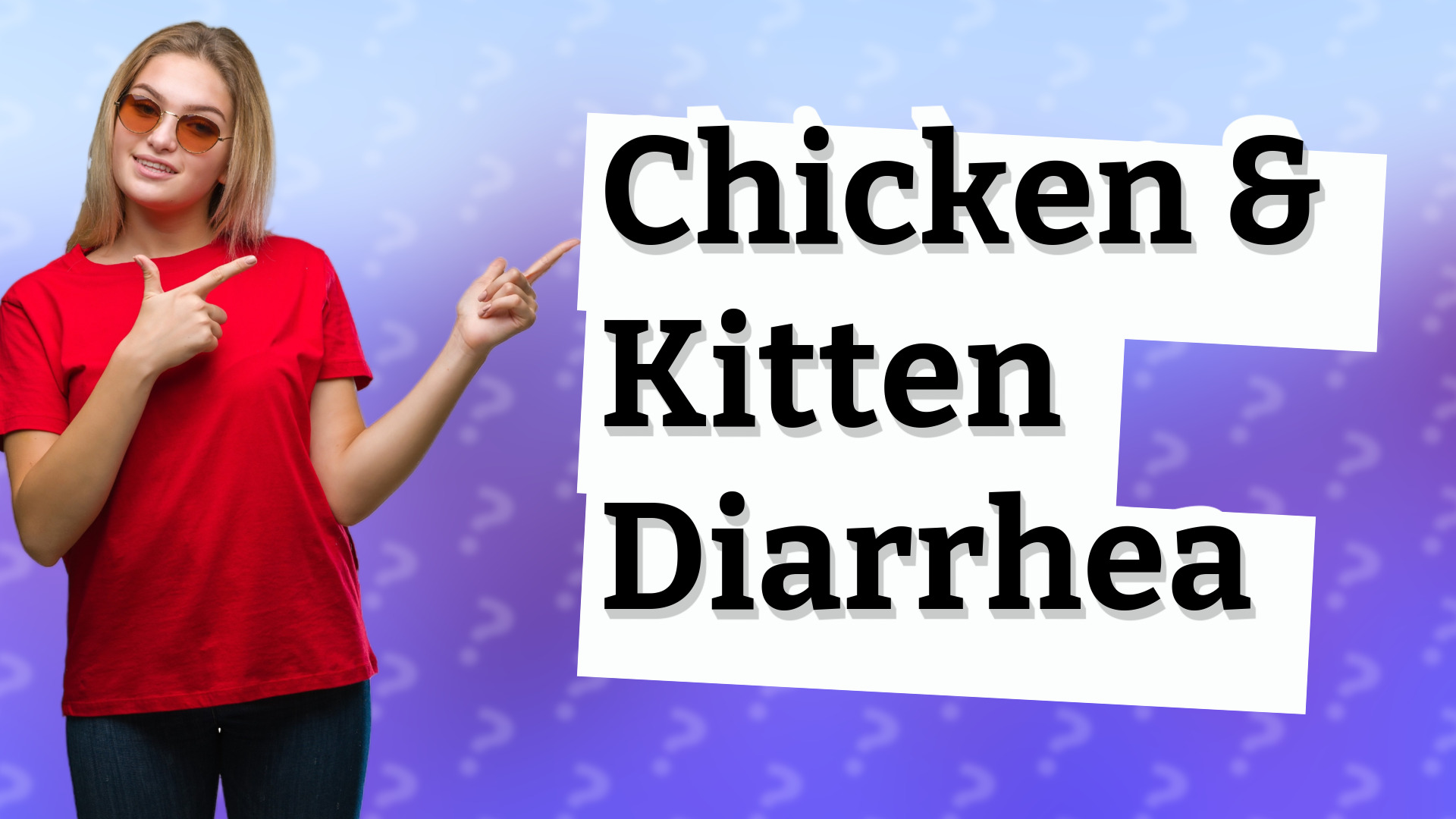 Chicken & Kitten Diarrhea