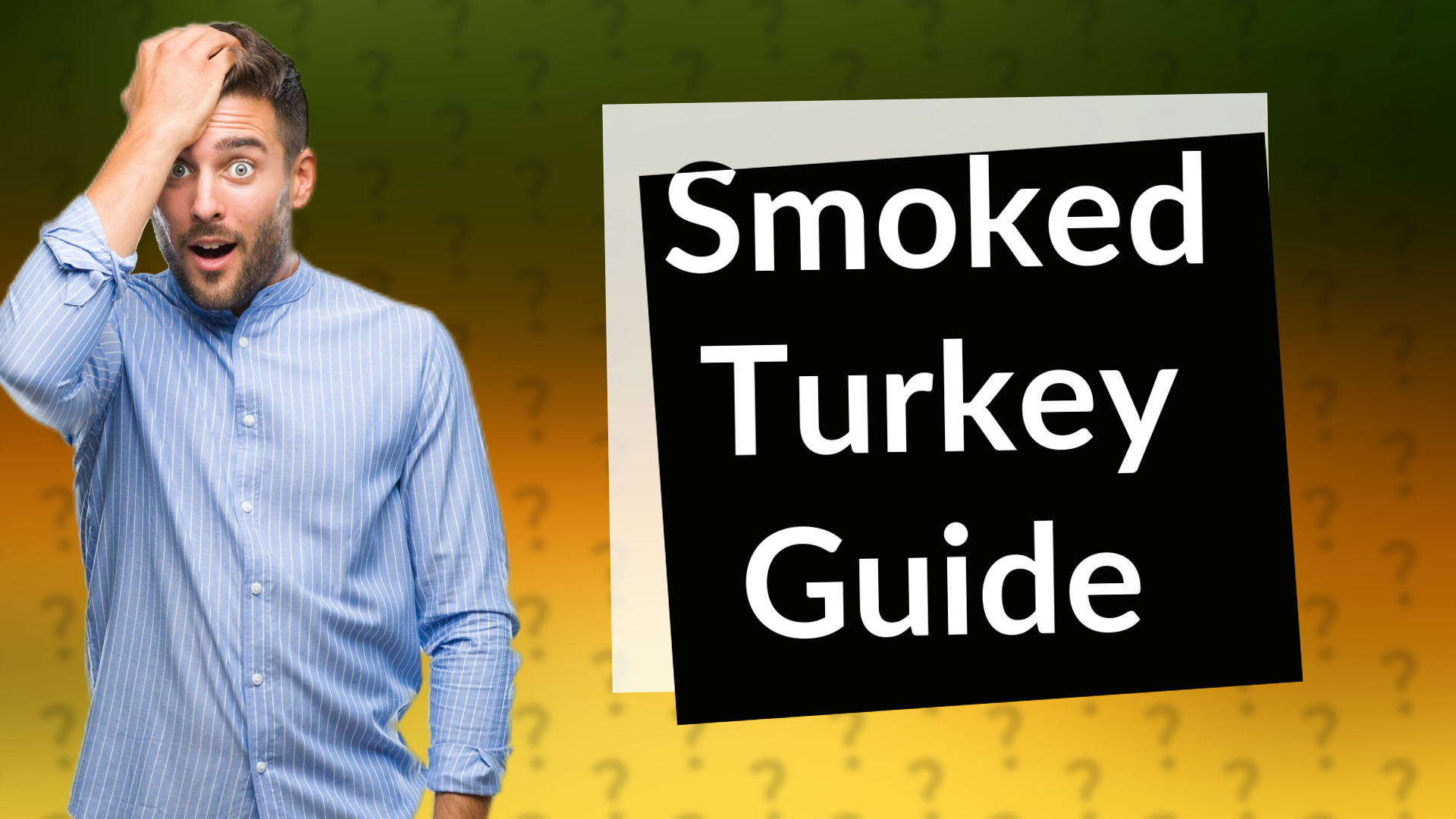Smoked Turkey Guide