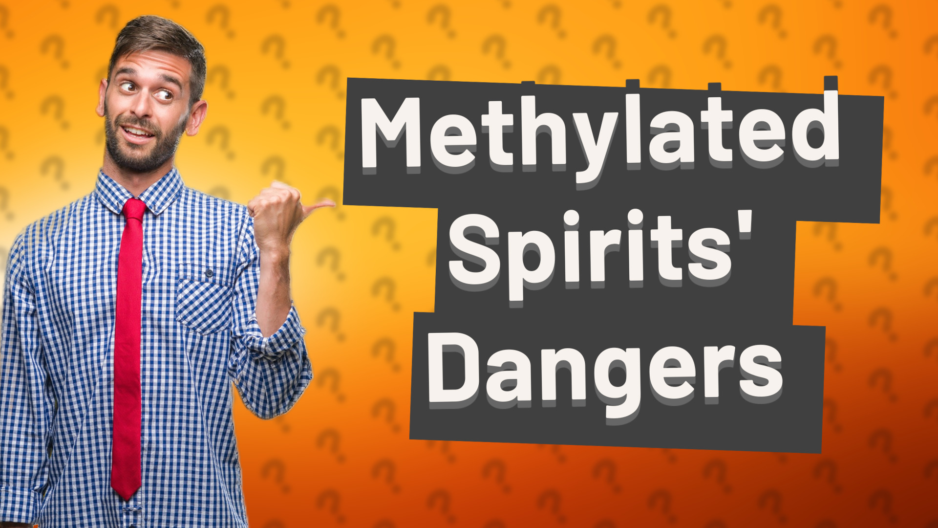 Methylated Spirits' Dangers