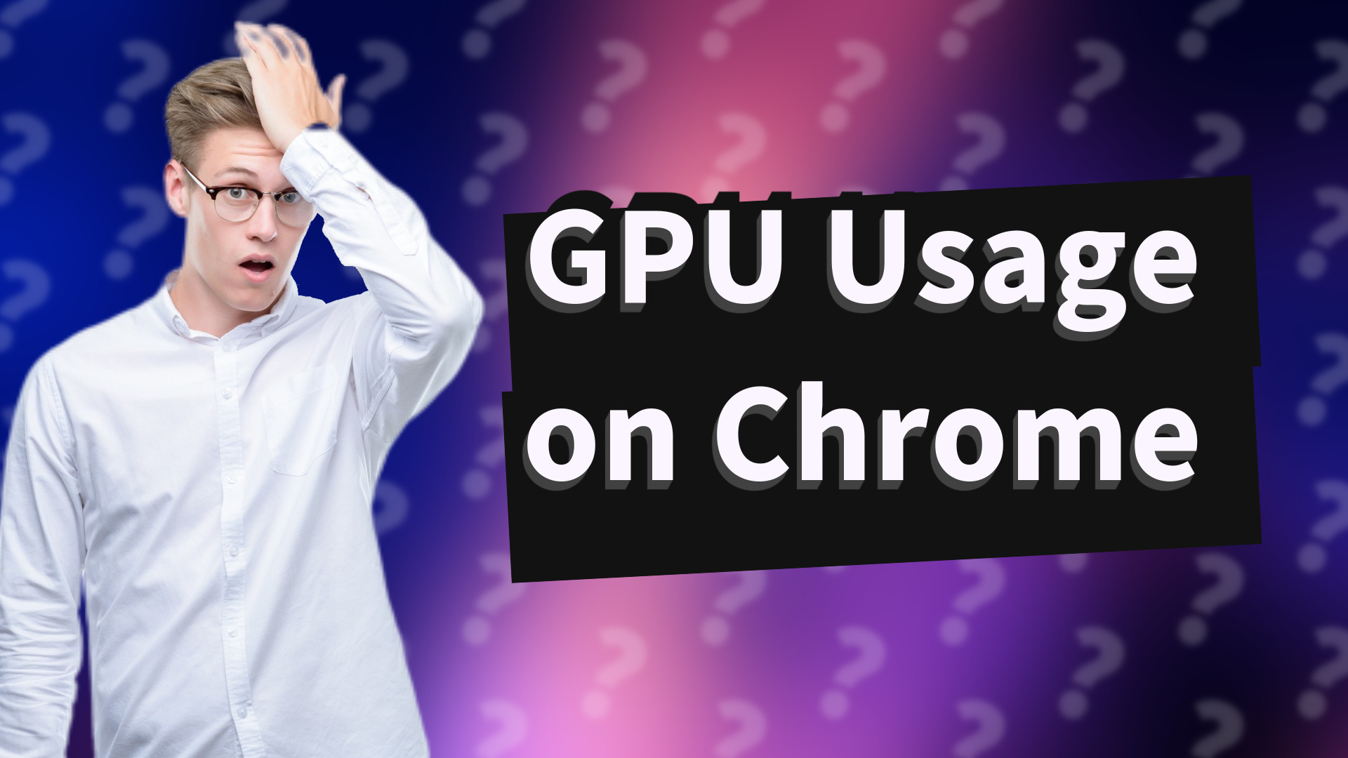 GPU Usage on Chrome