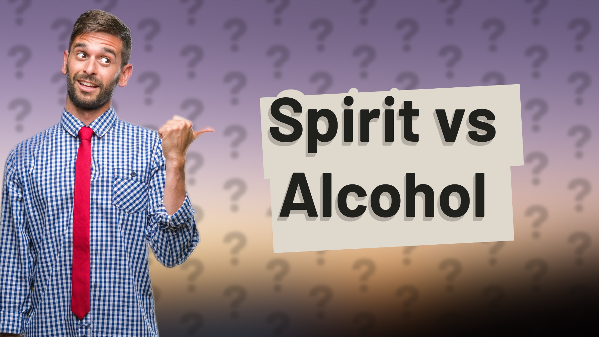 Spirit vs Alcohol