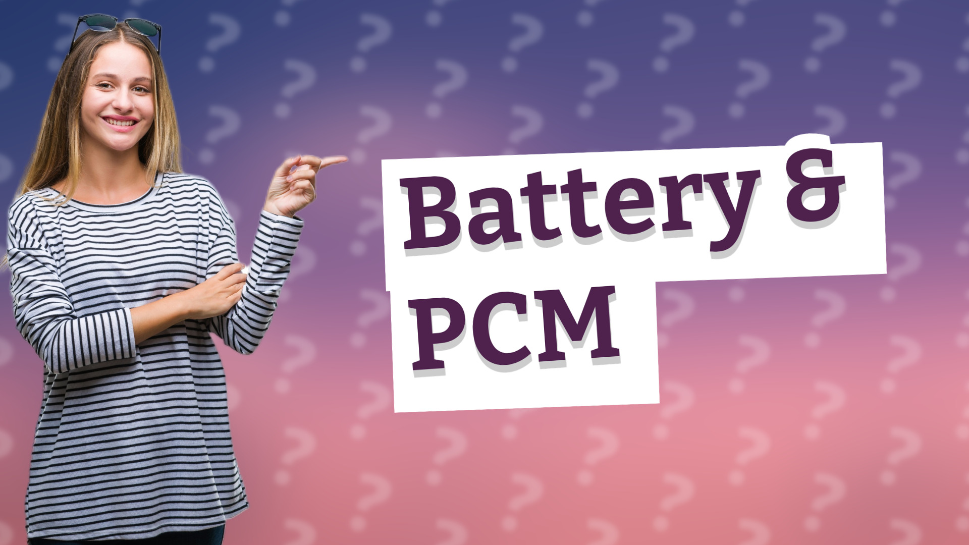 Battery & PCM