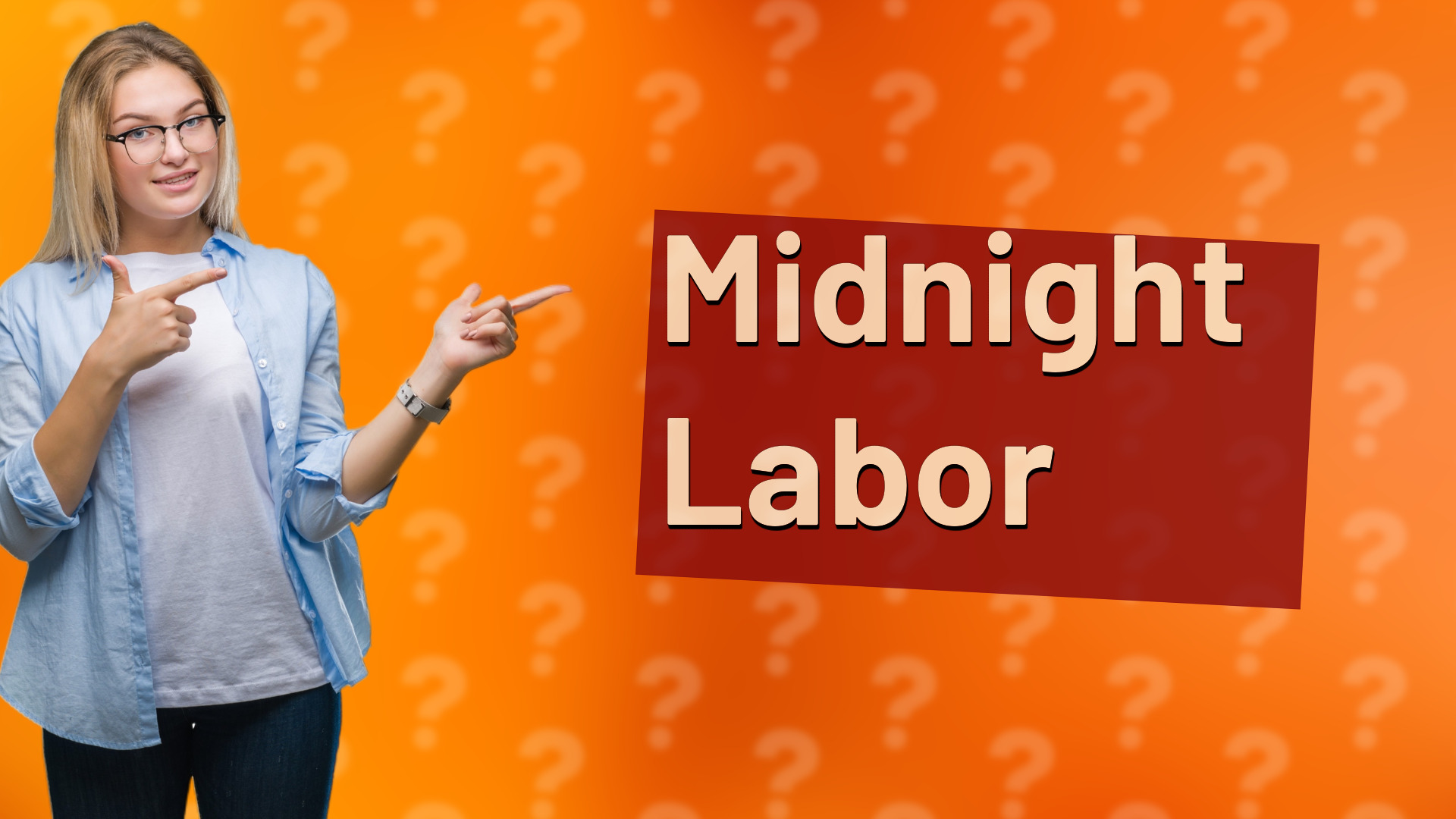 Midnight Labor