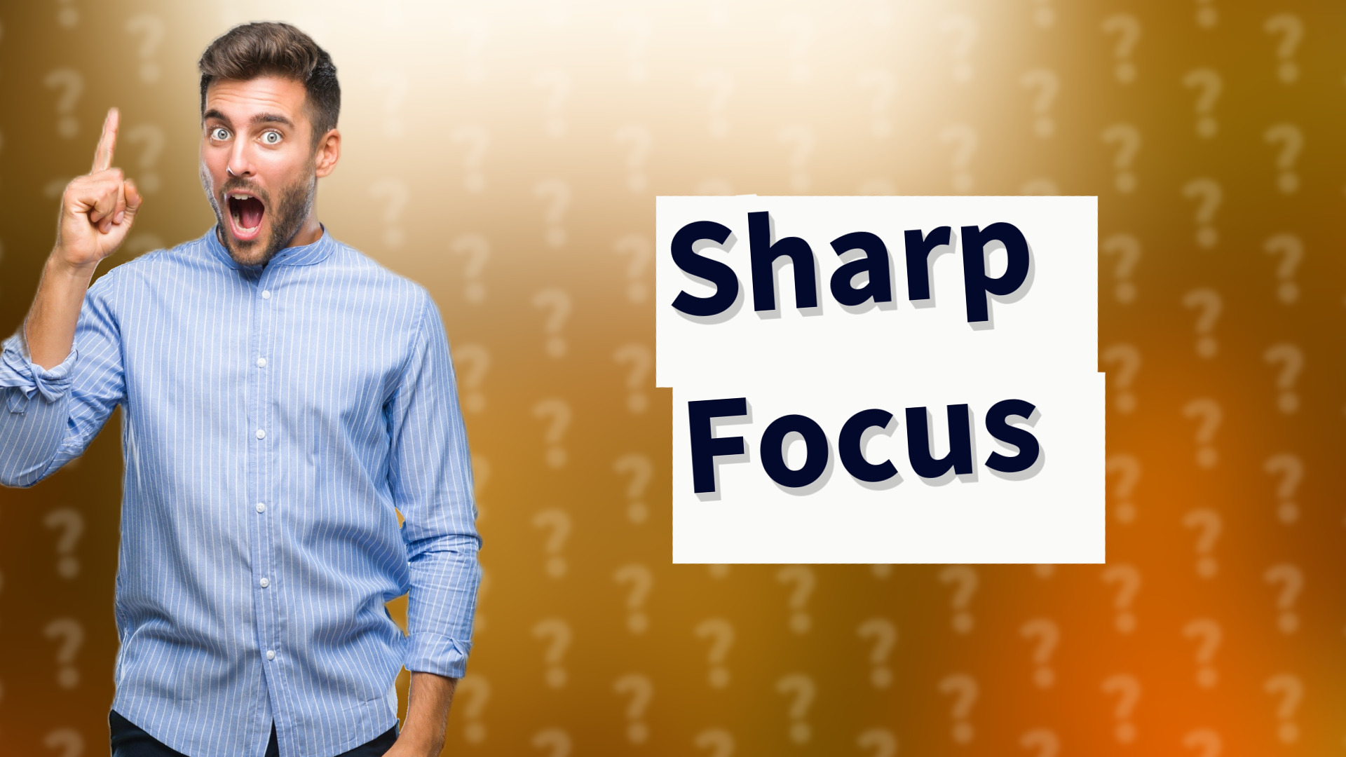 Sharp Focus