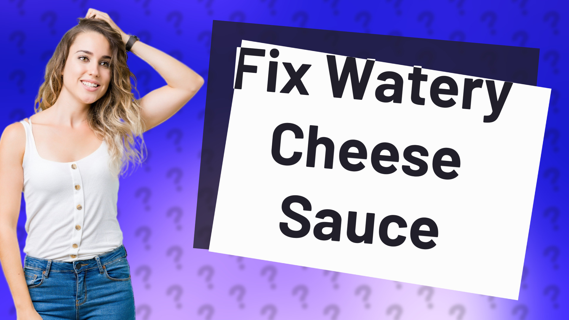 Fix Watery Cheese Sauce