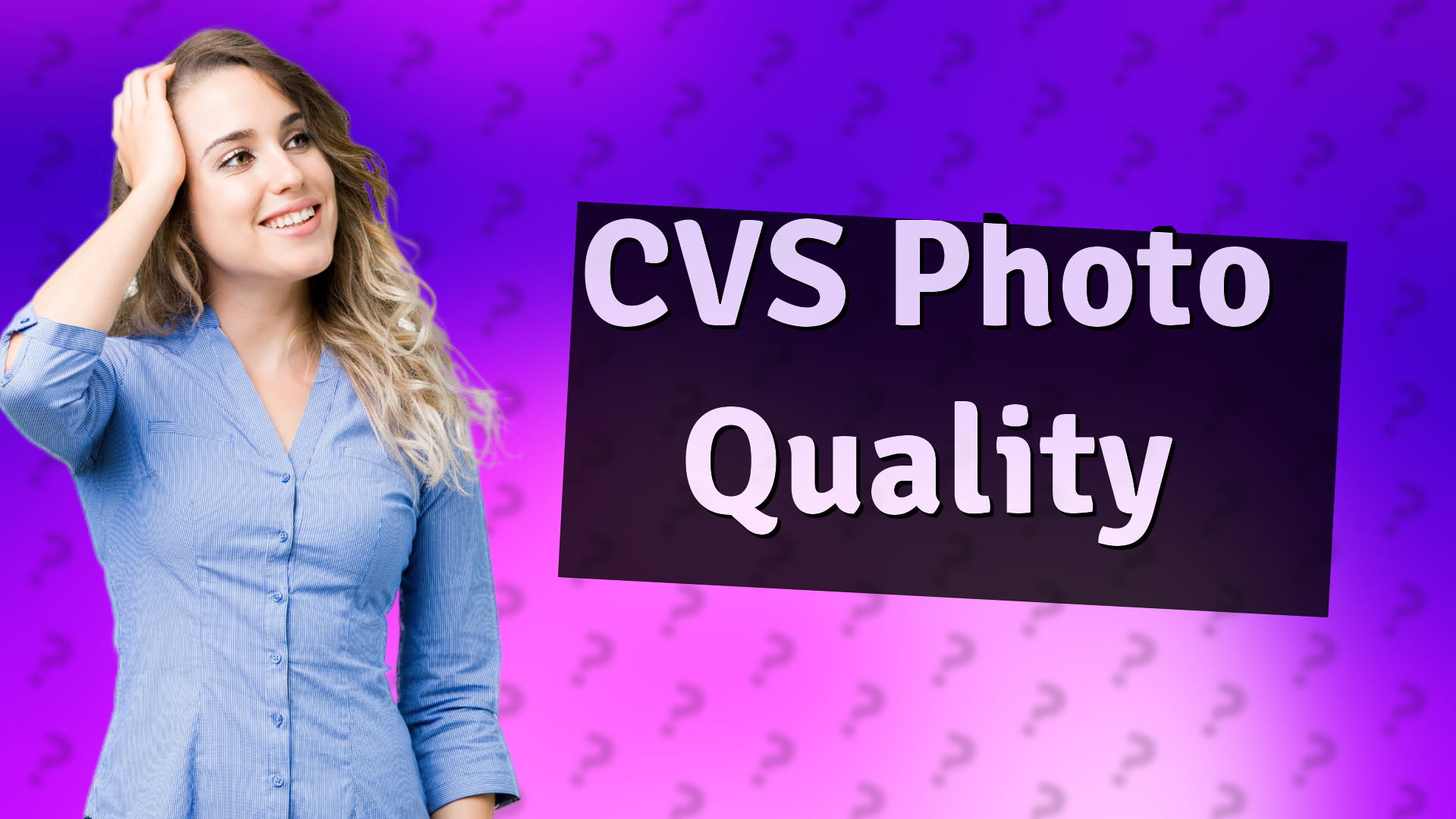 CVS Photo Quality