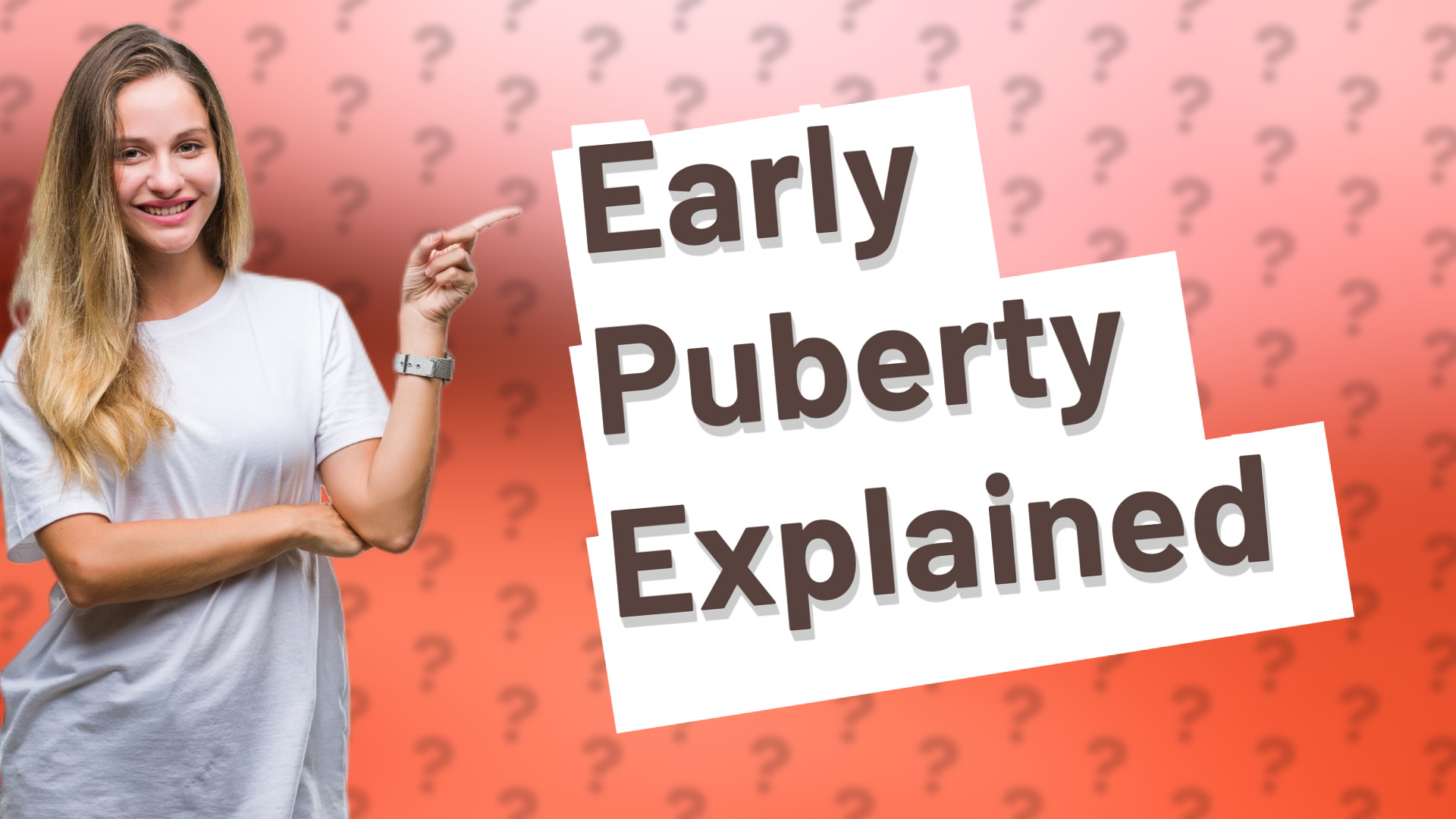 Early Puberty Explained