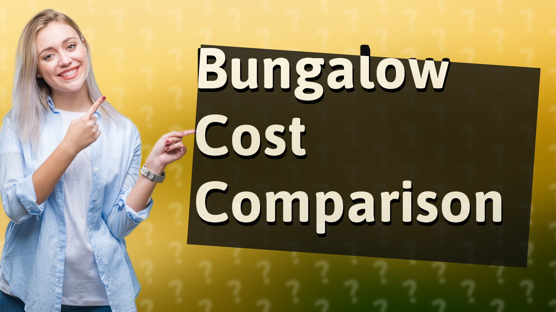 Bungalow Cost Comparison