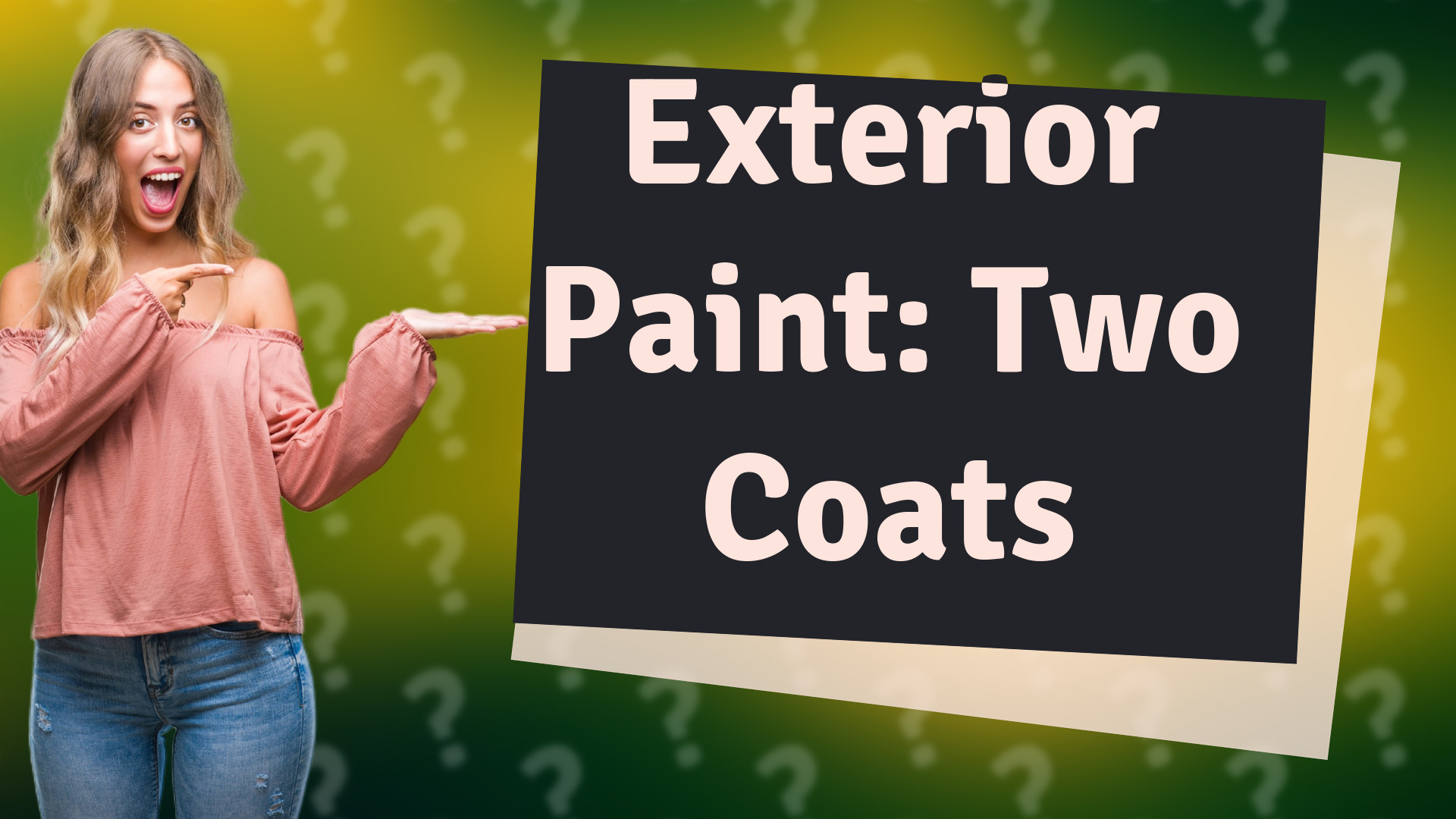 Exterior Paint: Two Coats
