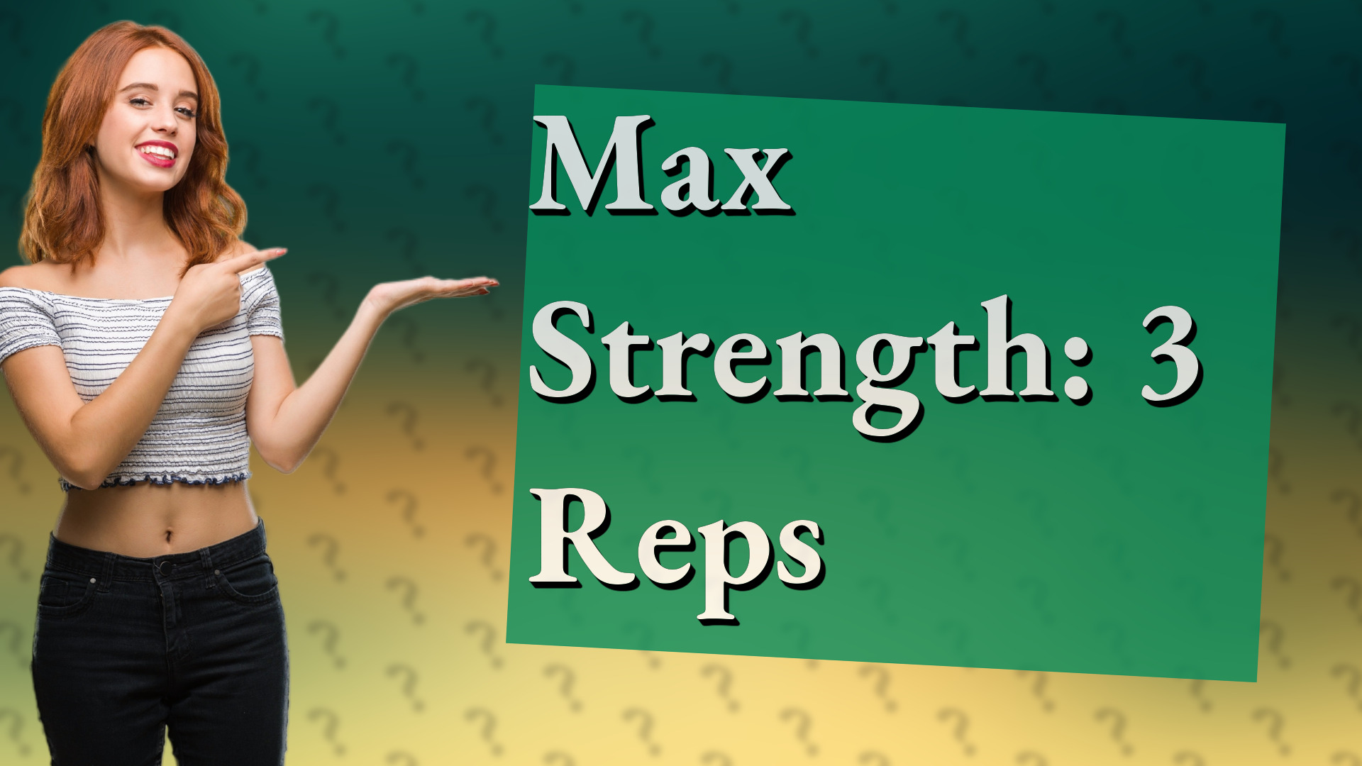 Max Strength: 3 Reps