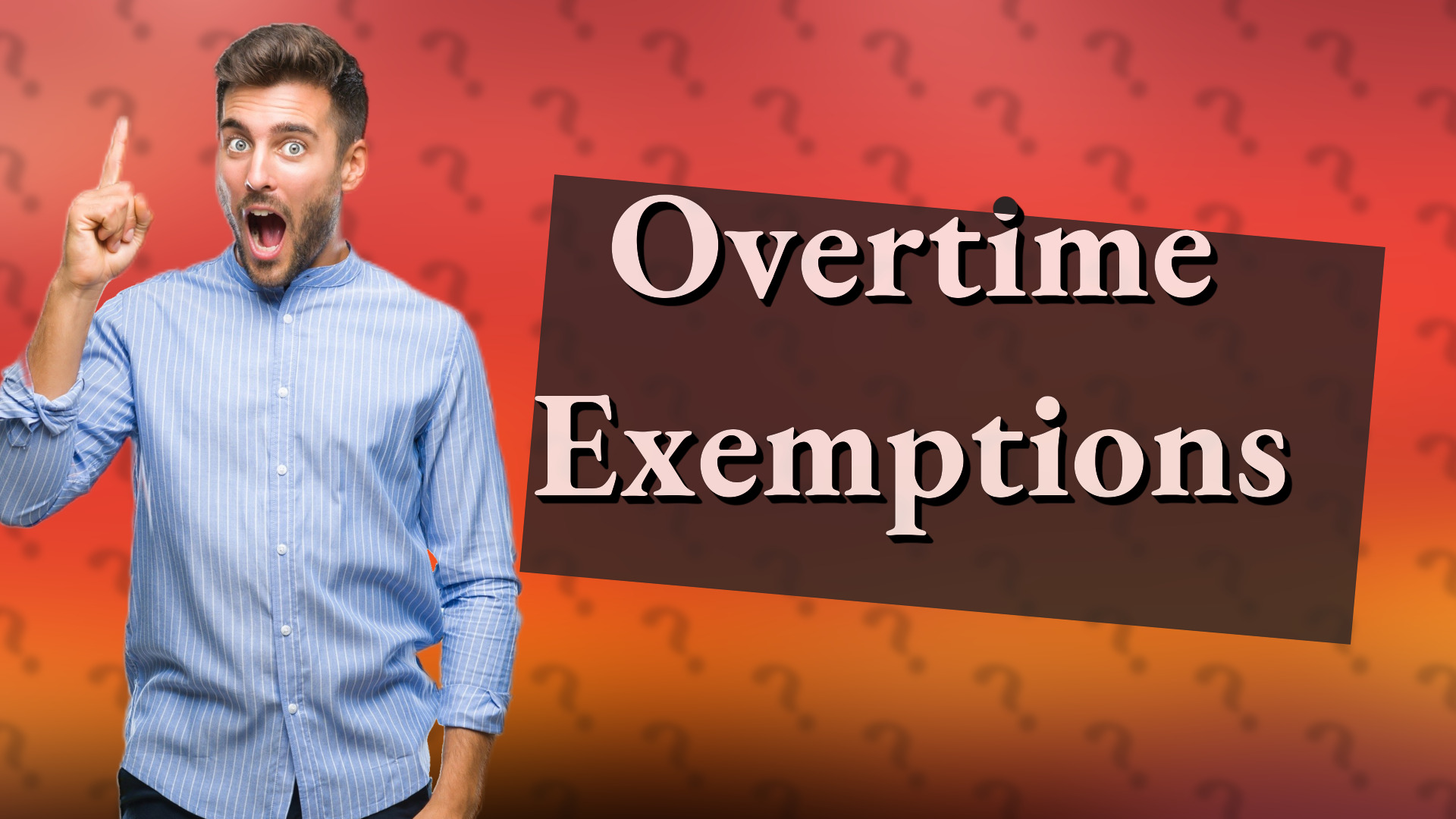 Overtime Exemptions
