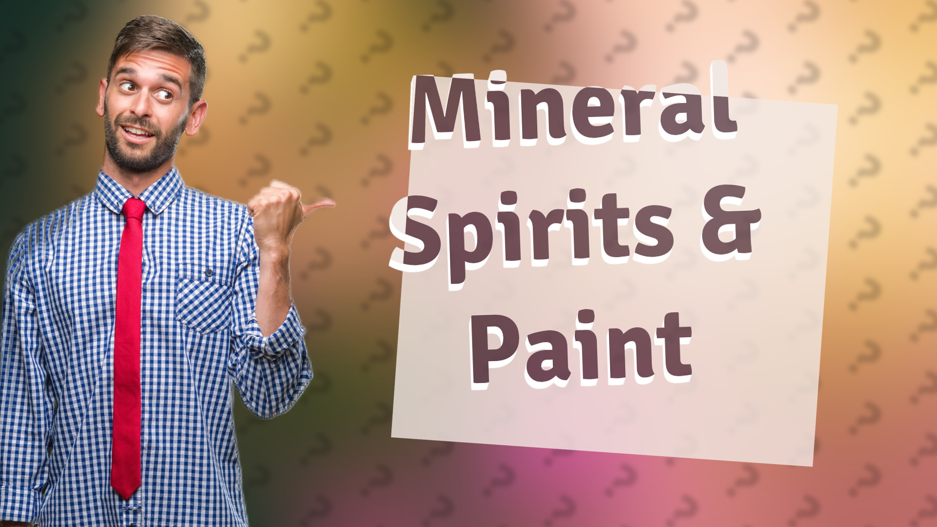 Mineral Spirits & Paint