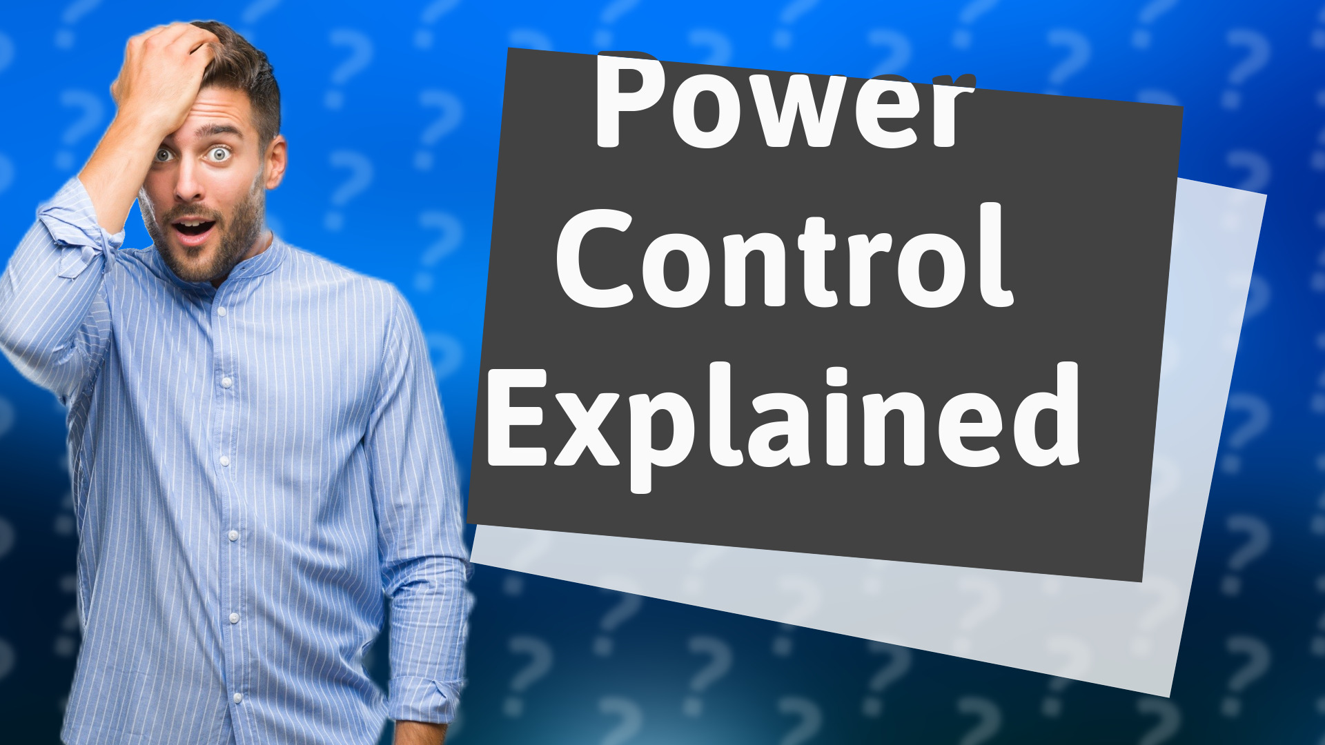 Power Control Explained