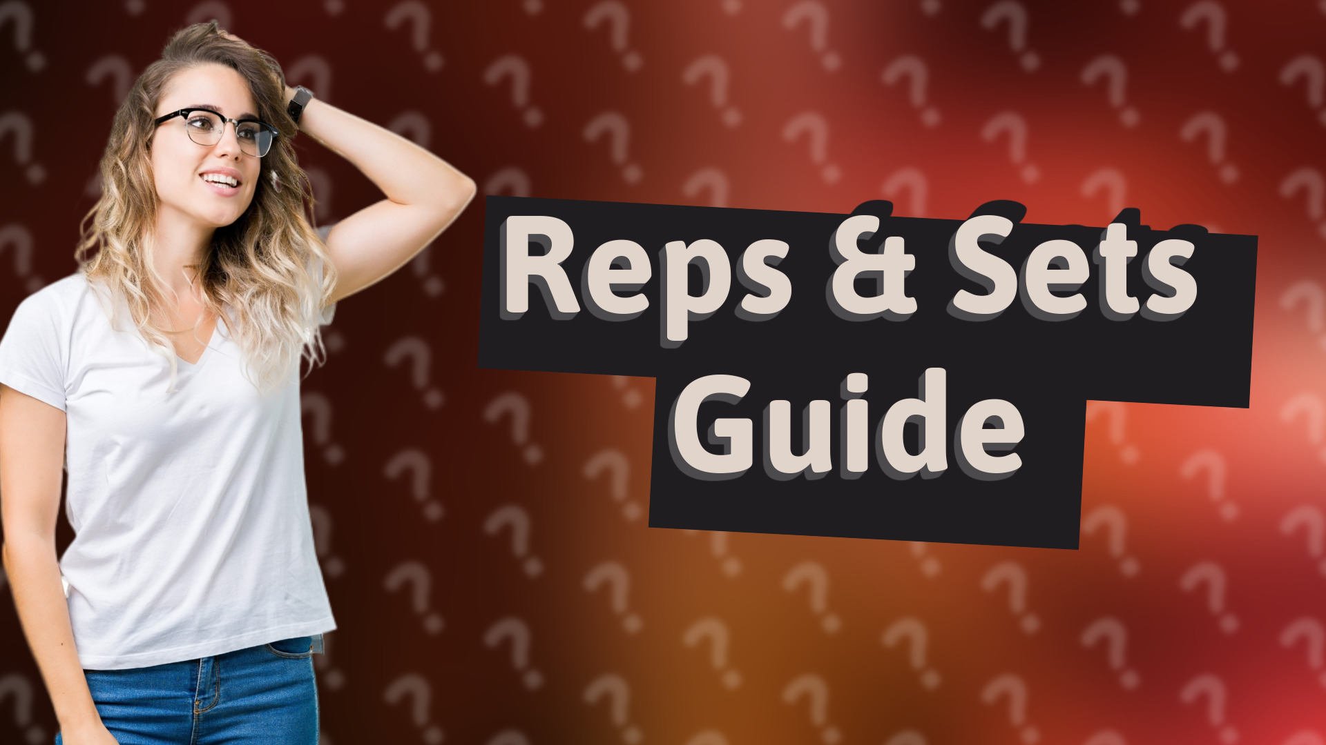 Reps & Sets Guide