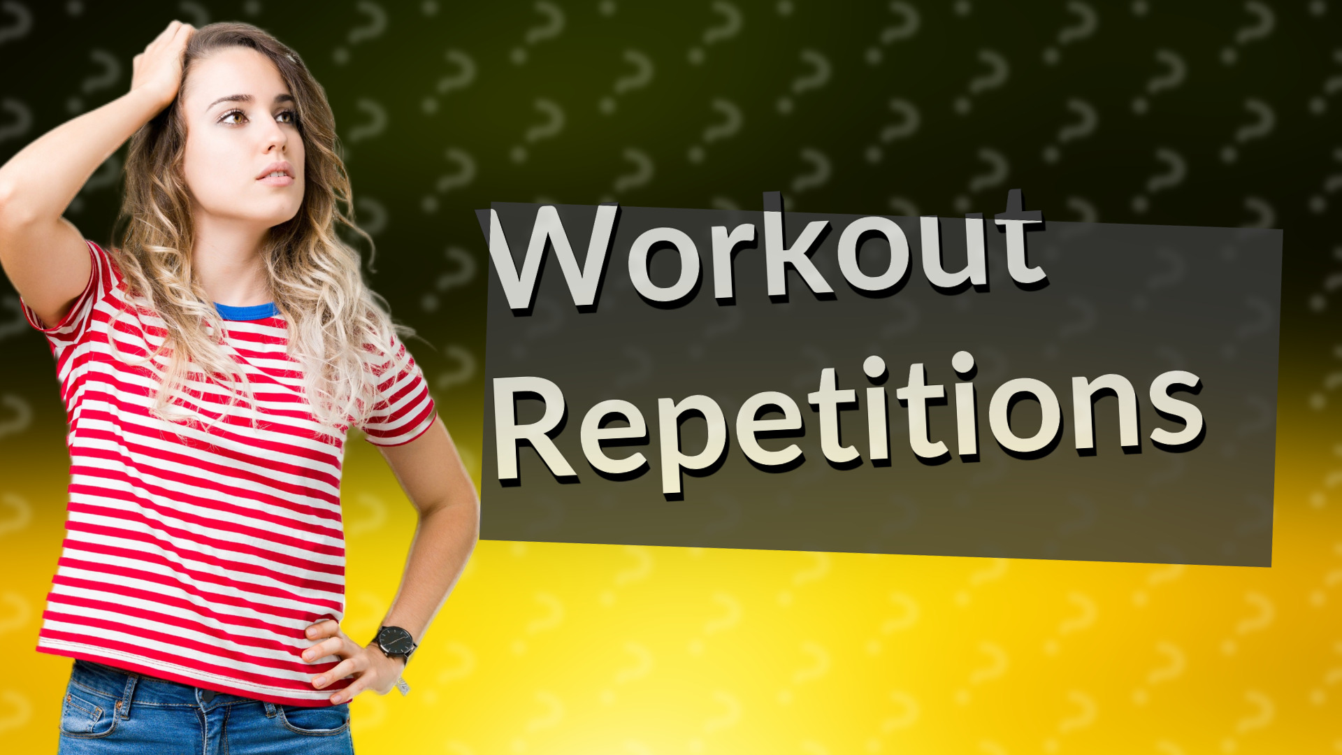 Workout Repetitions