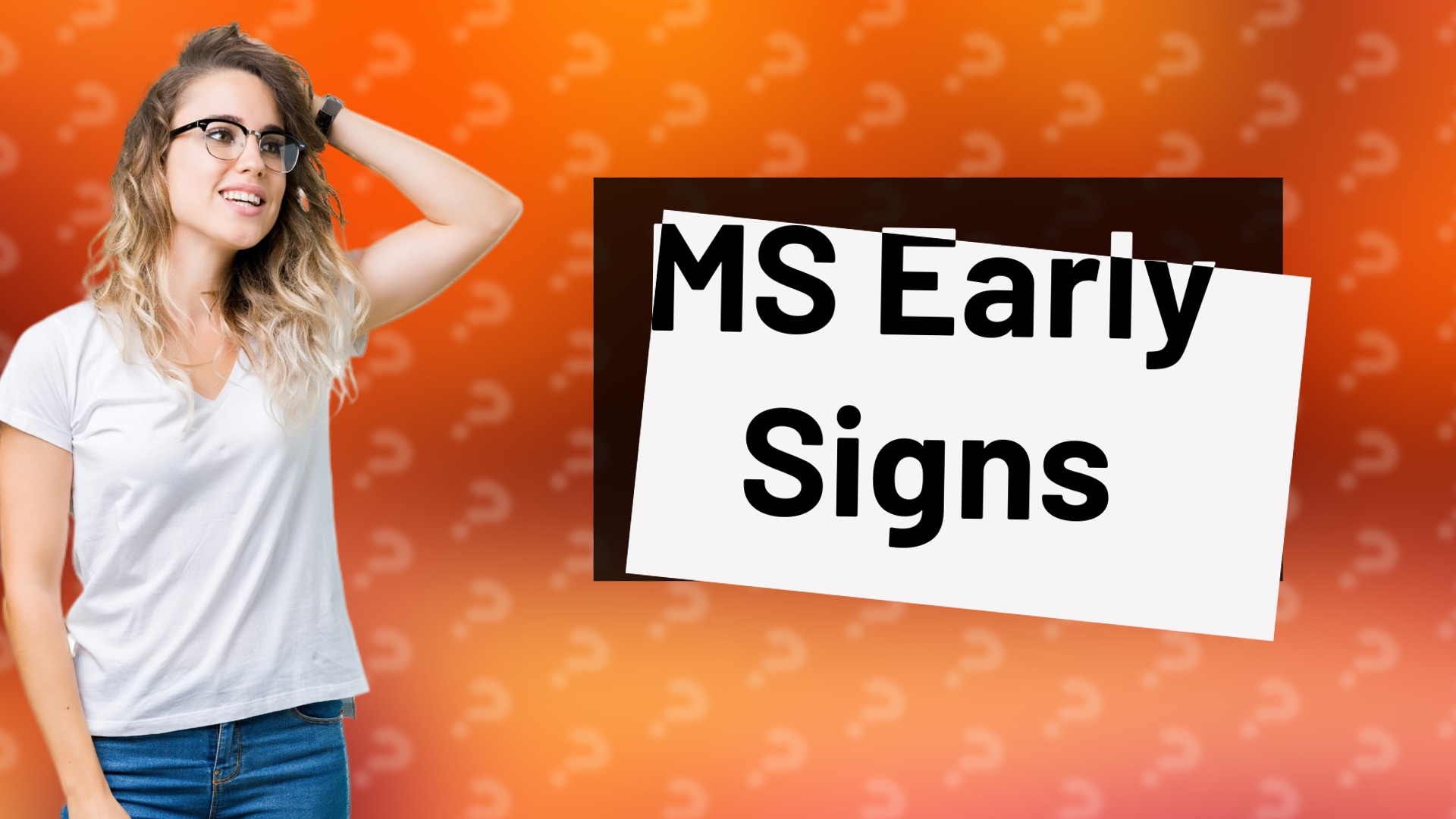 MS Early Signs