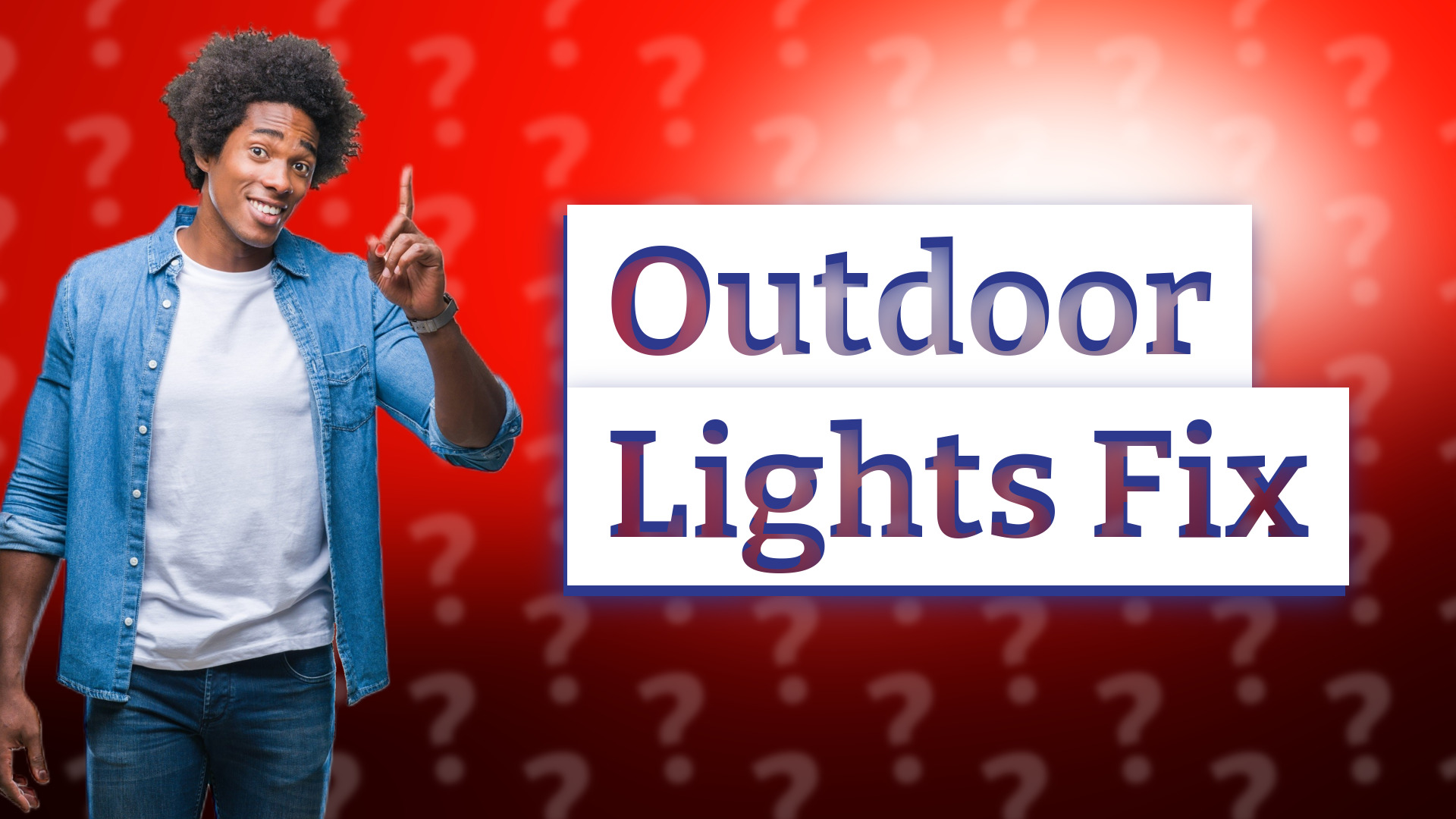 Outdoor Lights Fix