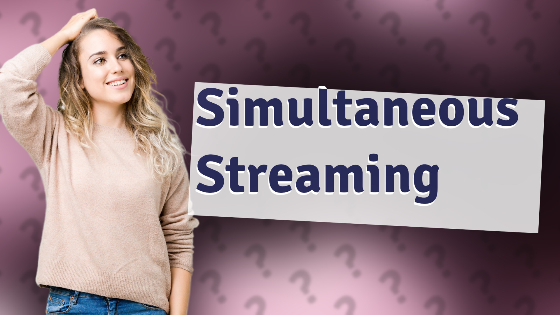 Simultaneous Streaming