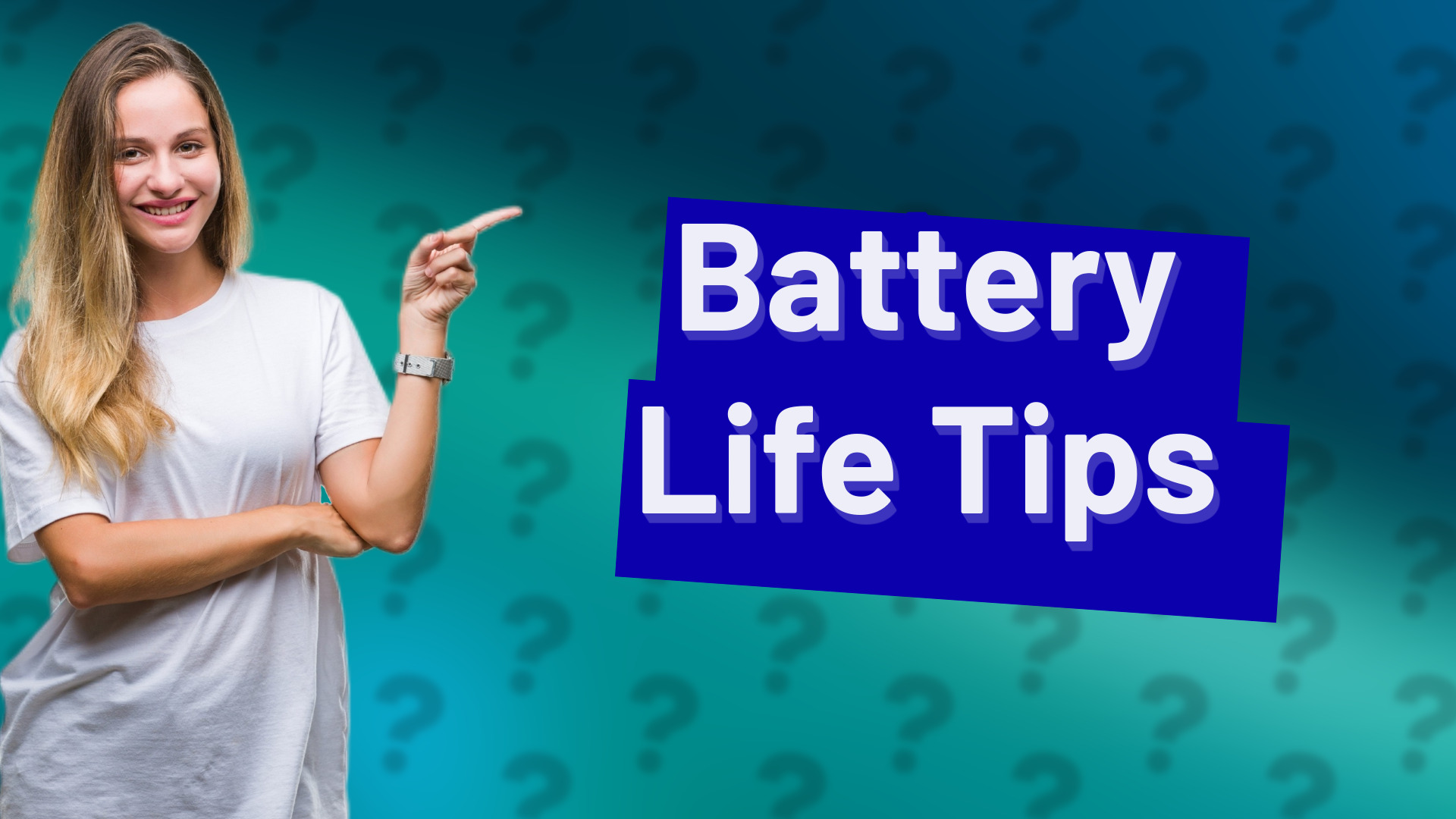 Battery Life Tips