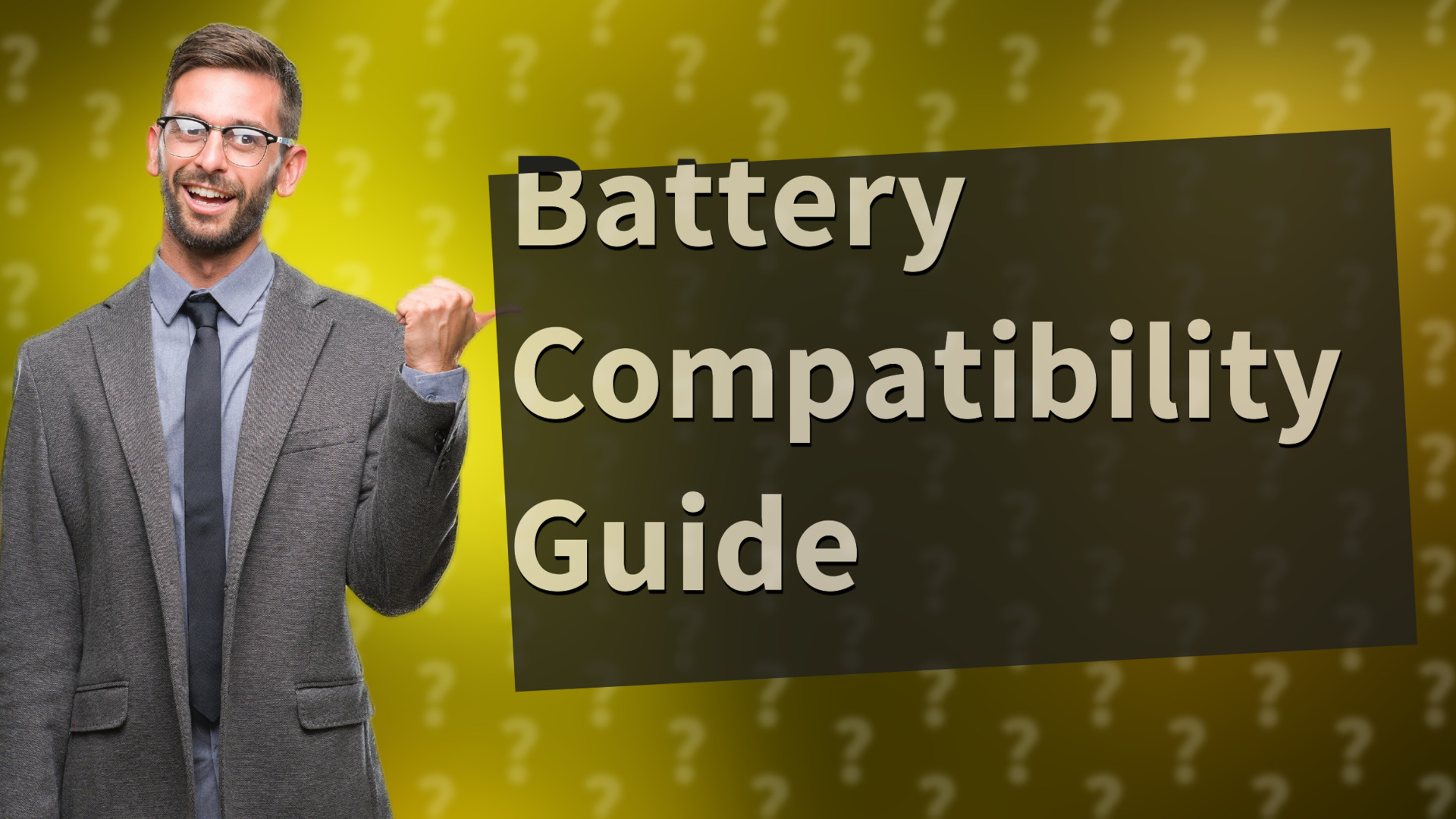 Battery Compatibility Guide