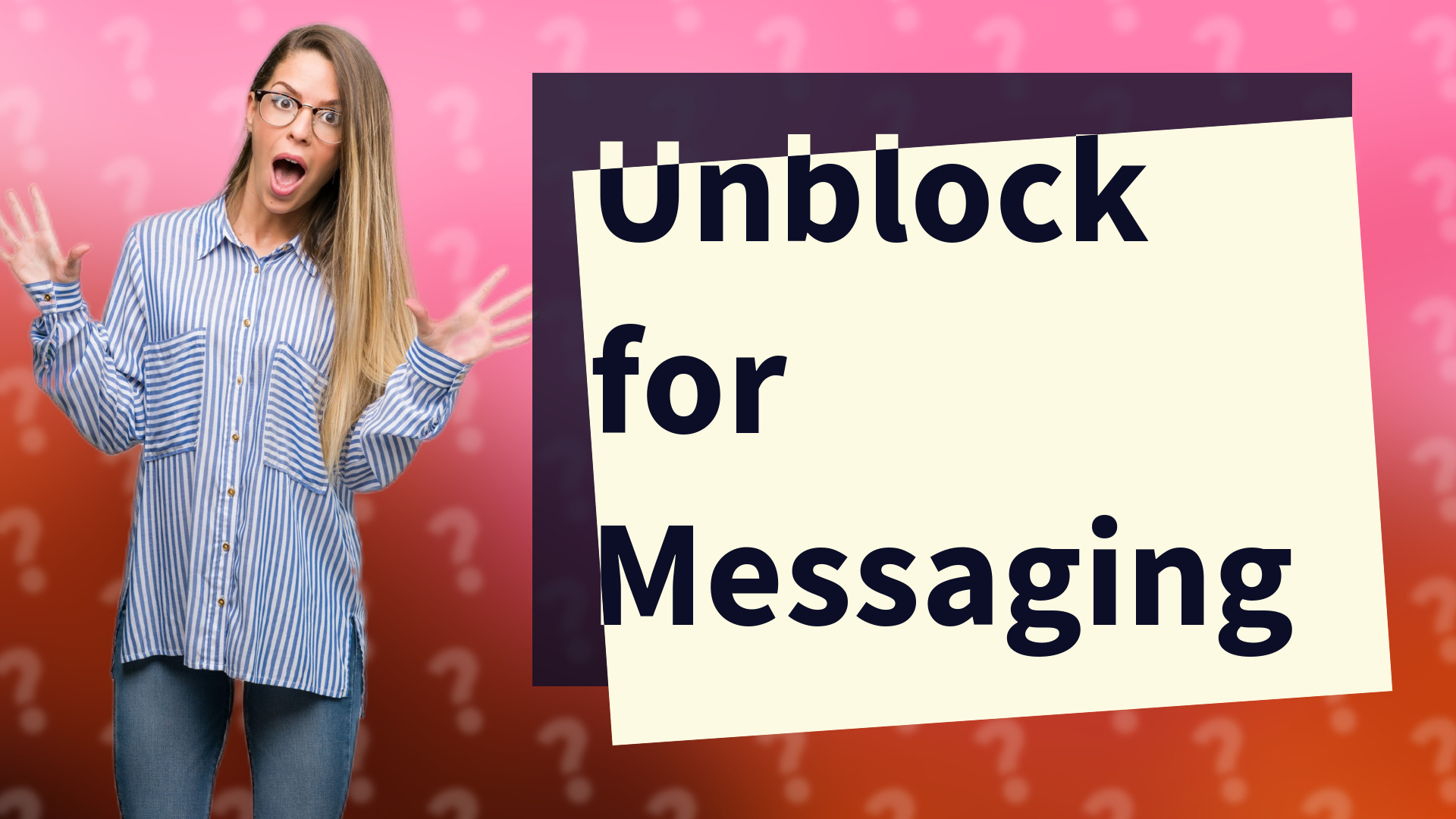 Unblock for Messaging