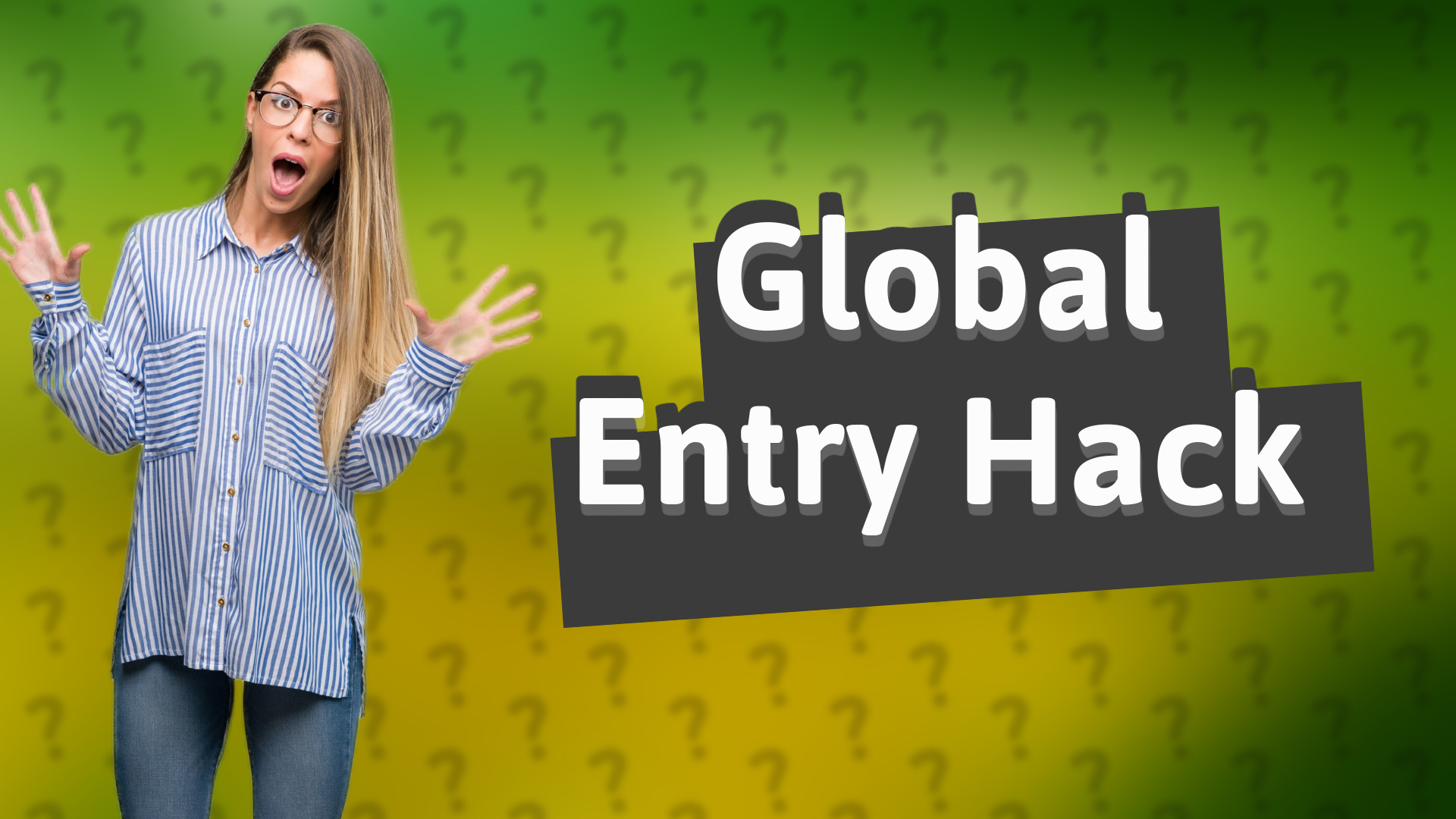Global Entry Hack