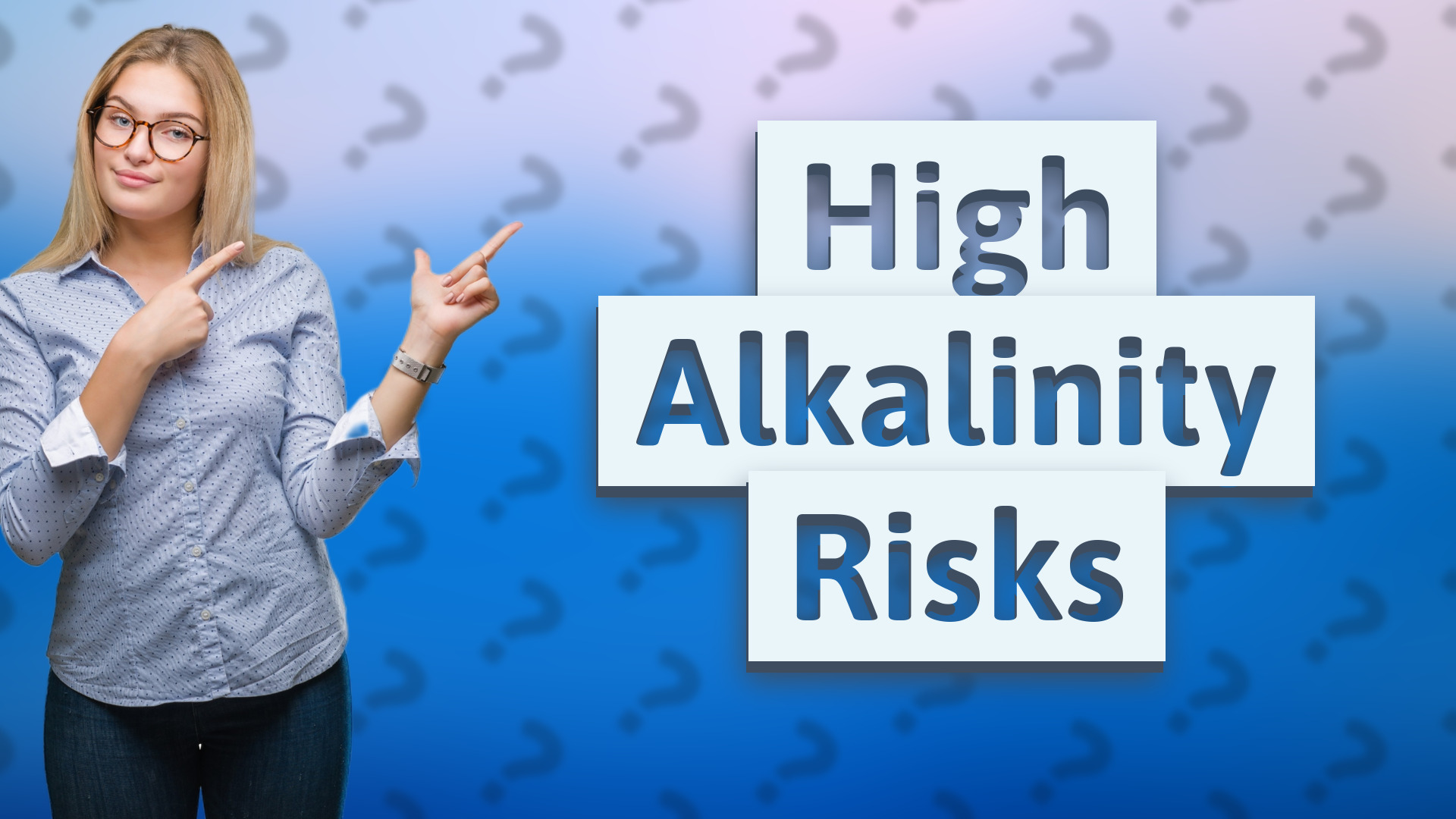 High Alkalinity Risks