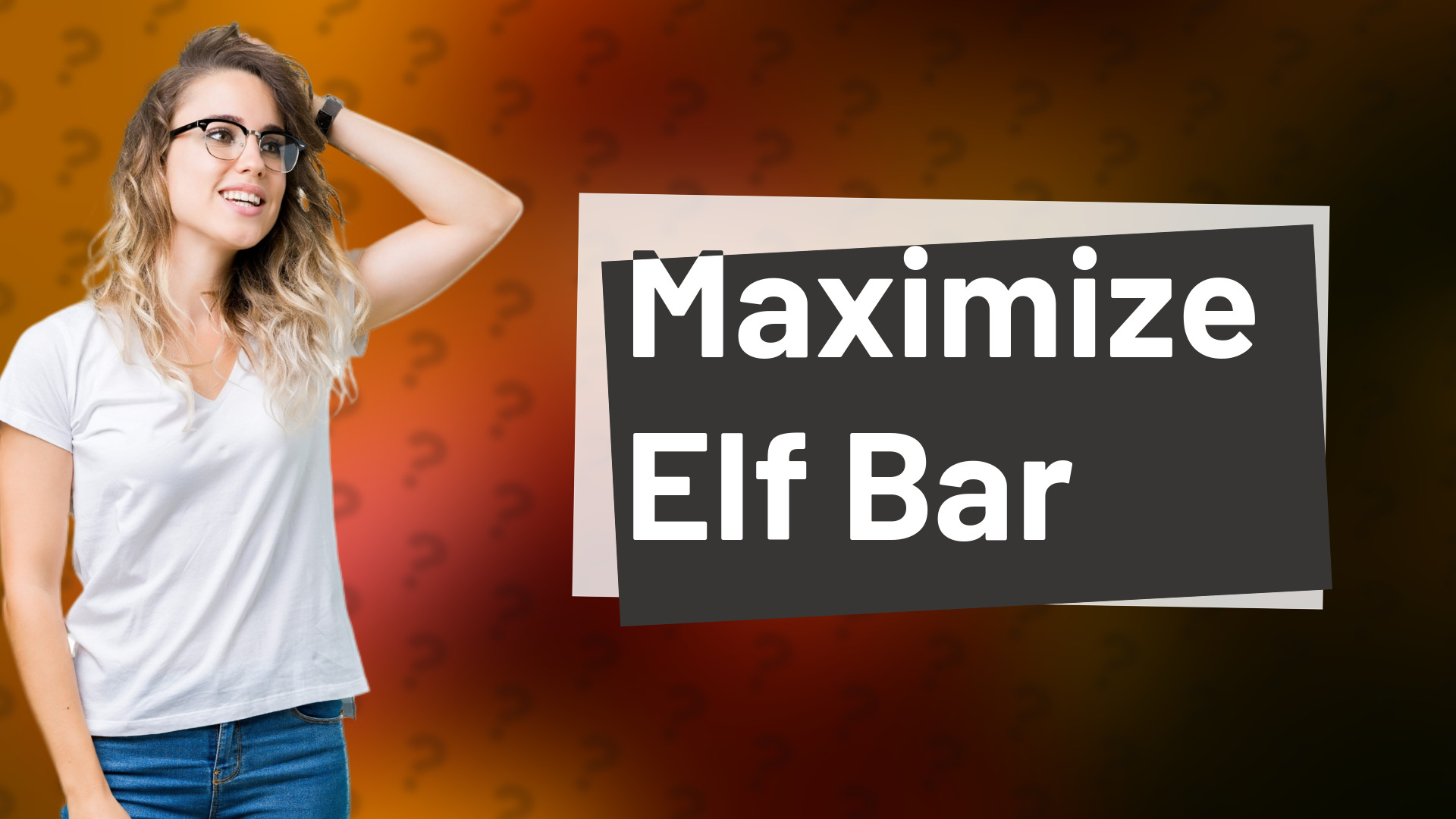 Maximize Elf Bar