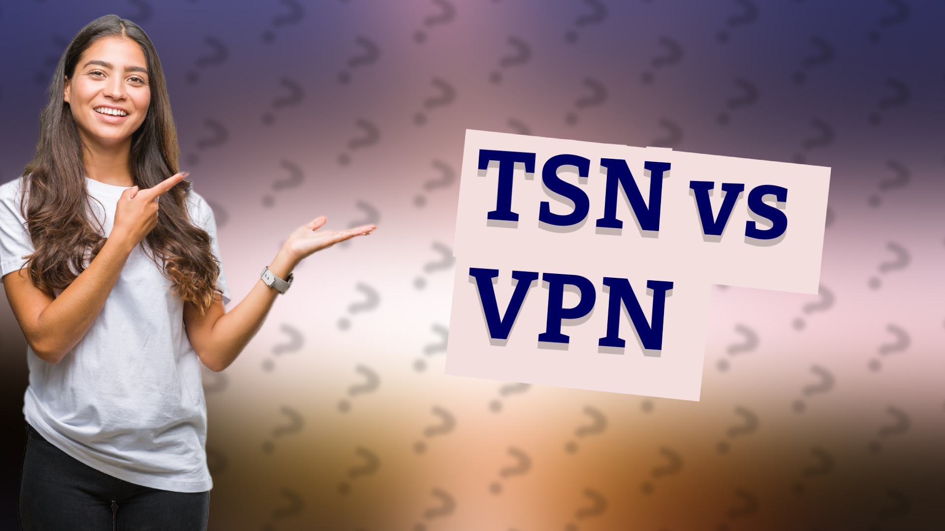 TSN vs VPN