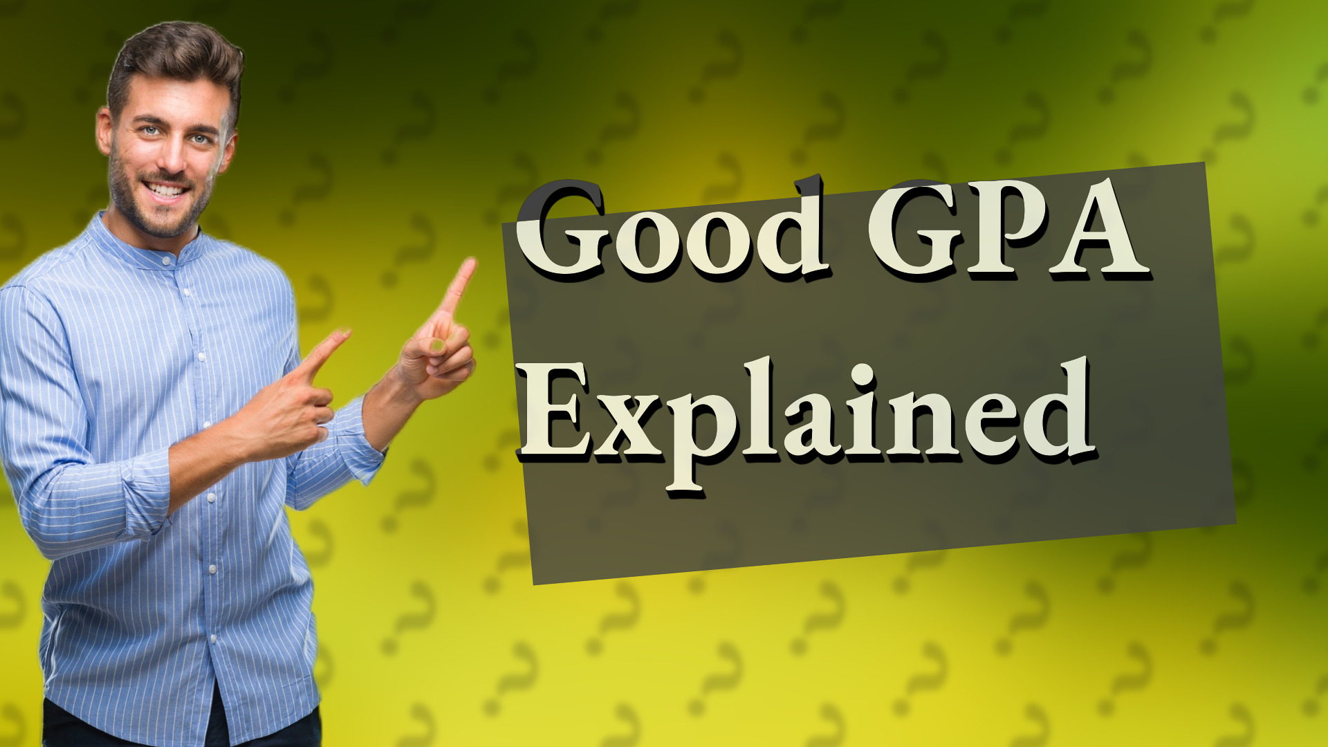 Good GPA Explained