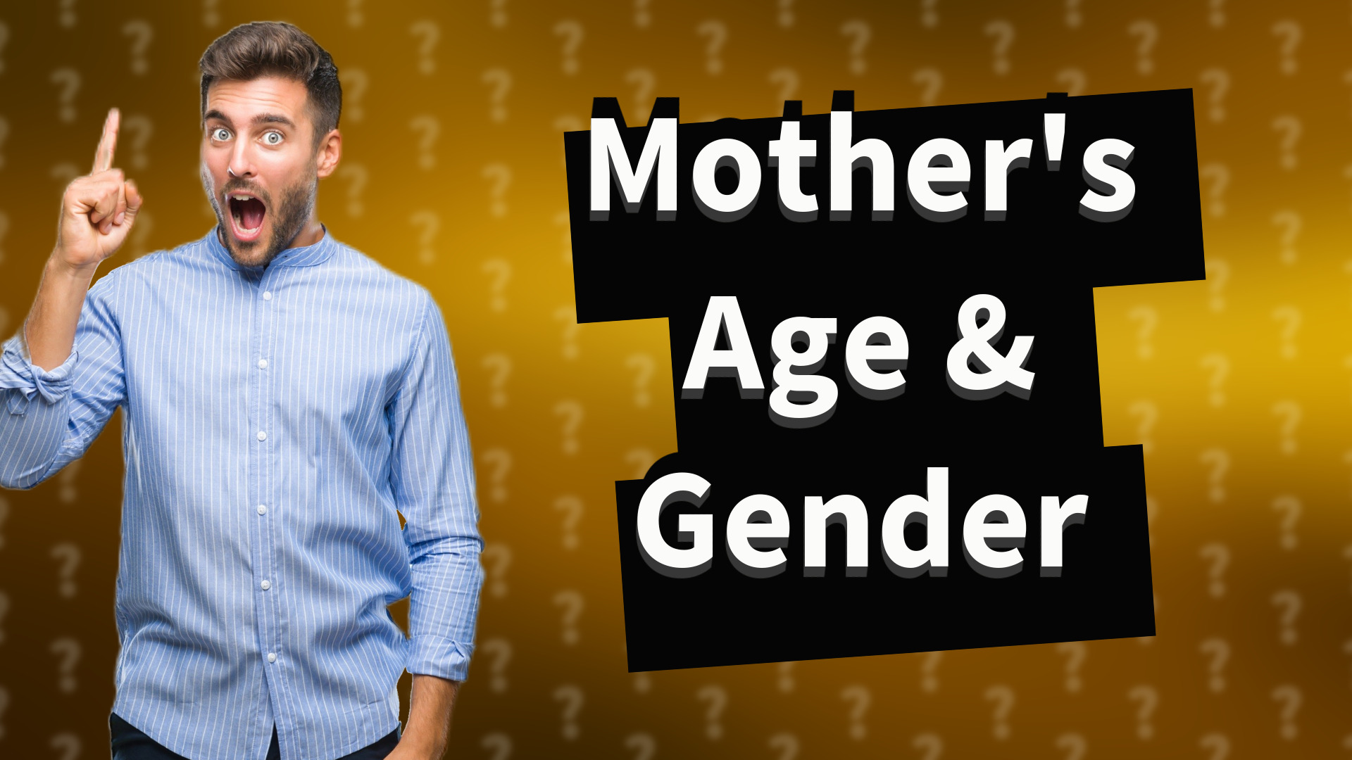 Mother's Age & Gender
