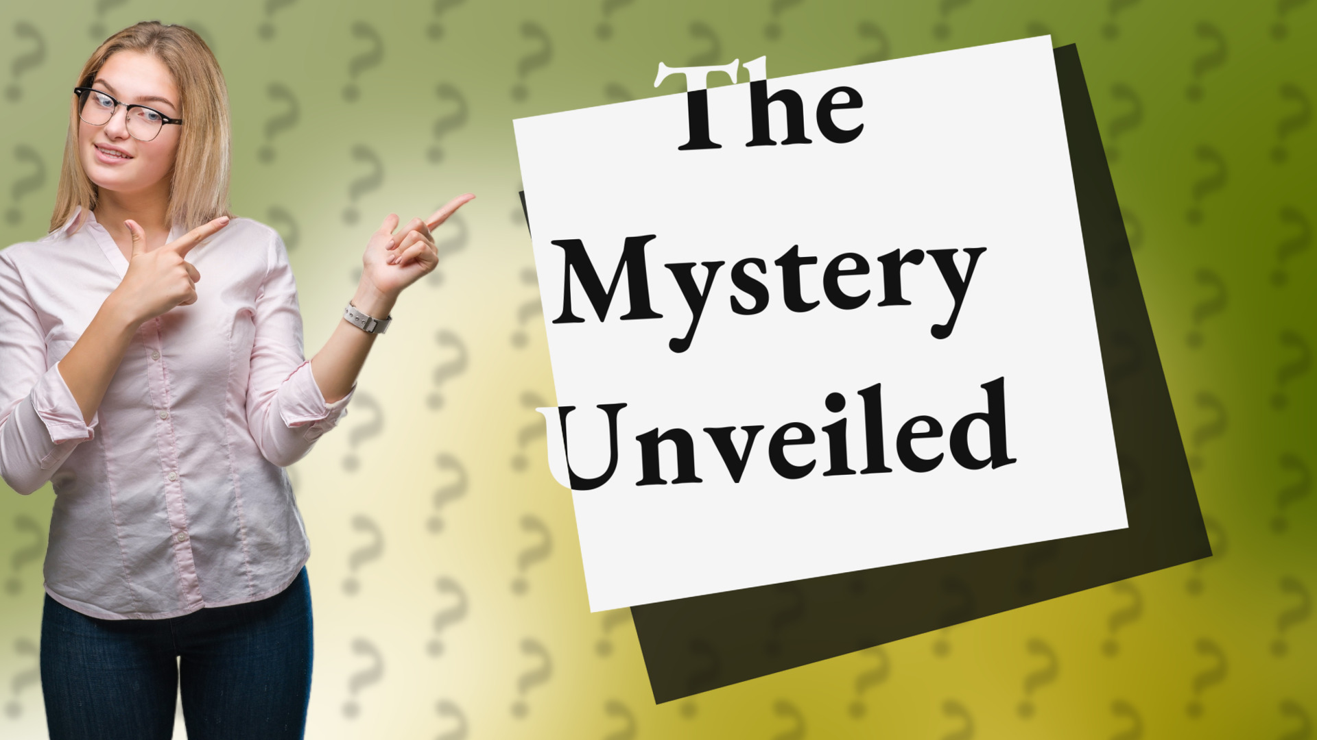 The Mystery Unveiled