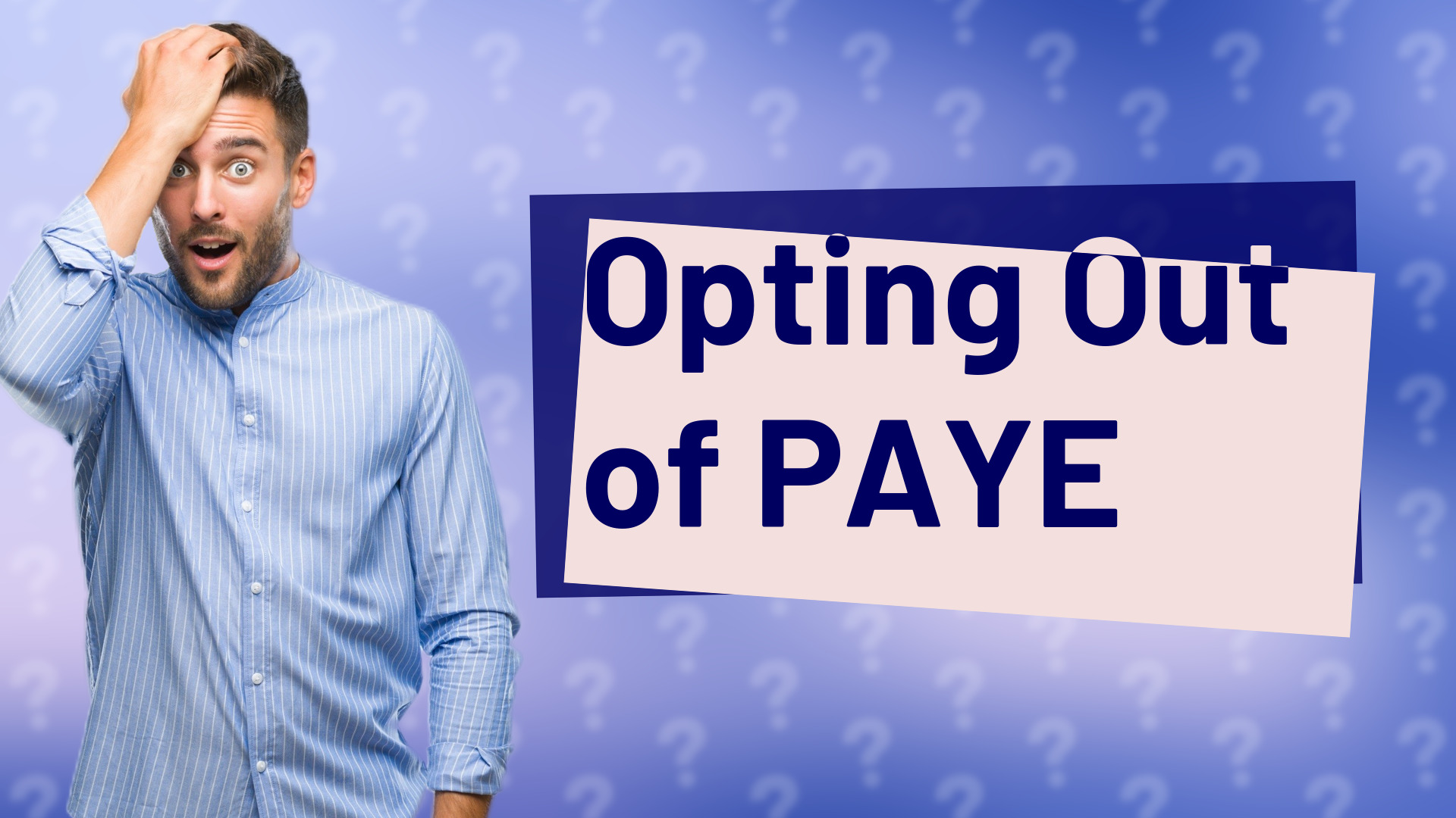 Opting Out of PAYE