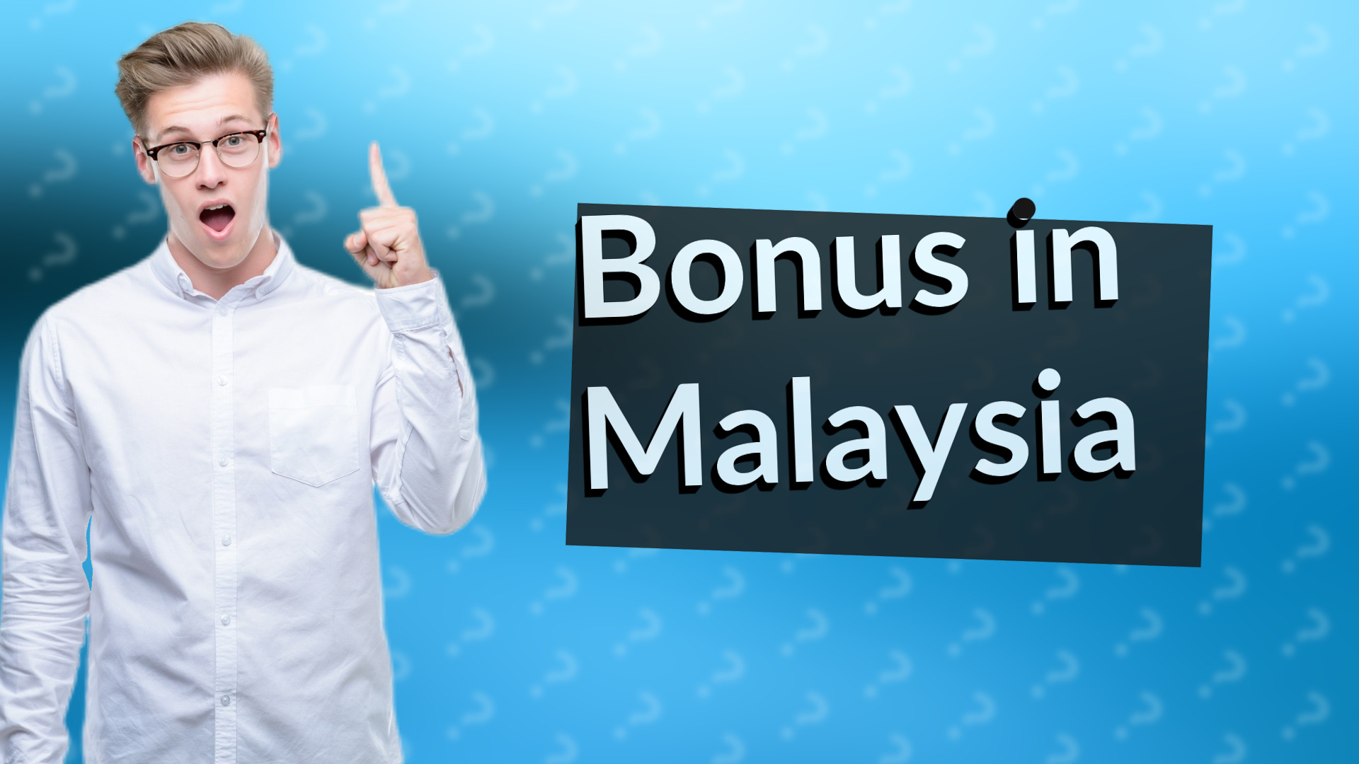 Bonus in Malaysia