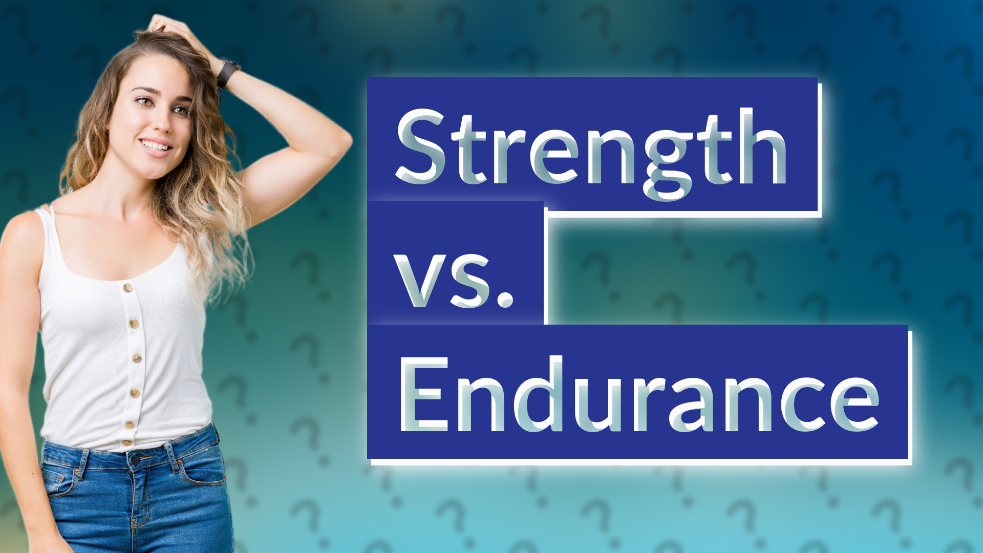Strength vs. Endurance
