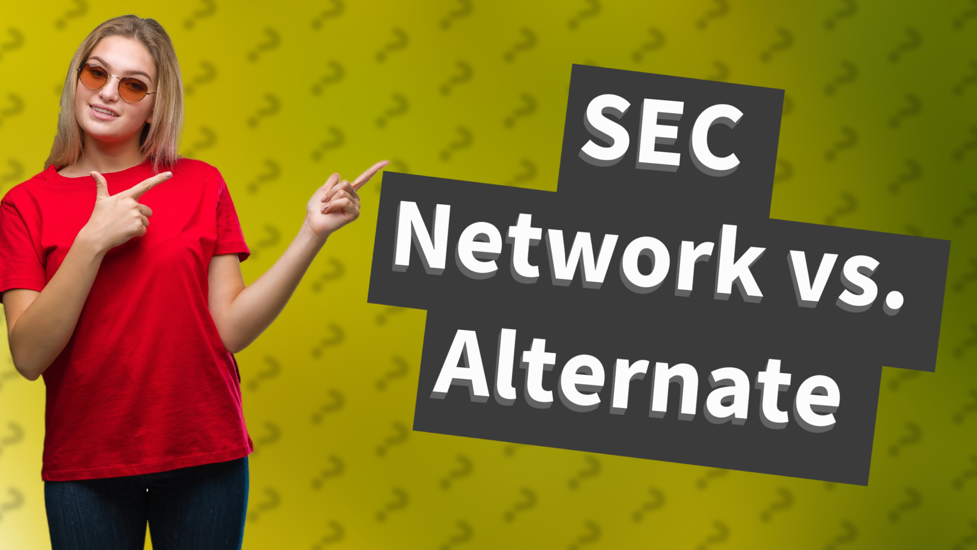 SEC Network vs. Alternate