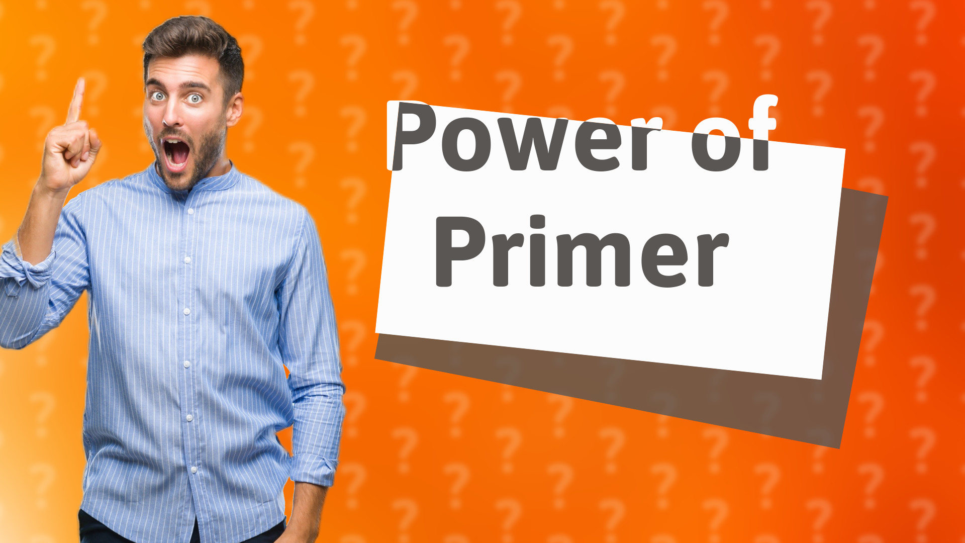 Power of Primer