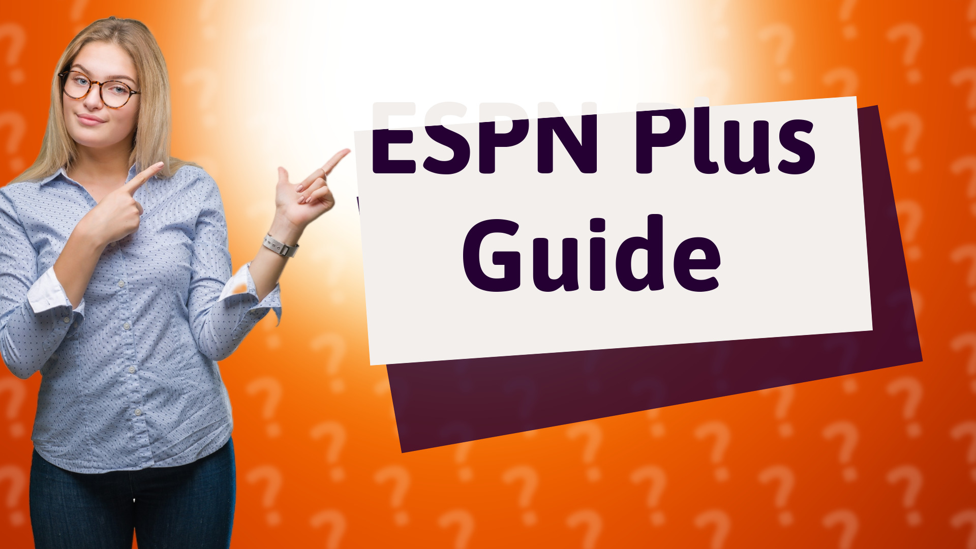ESPN Plus Guide