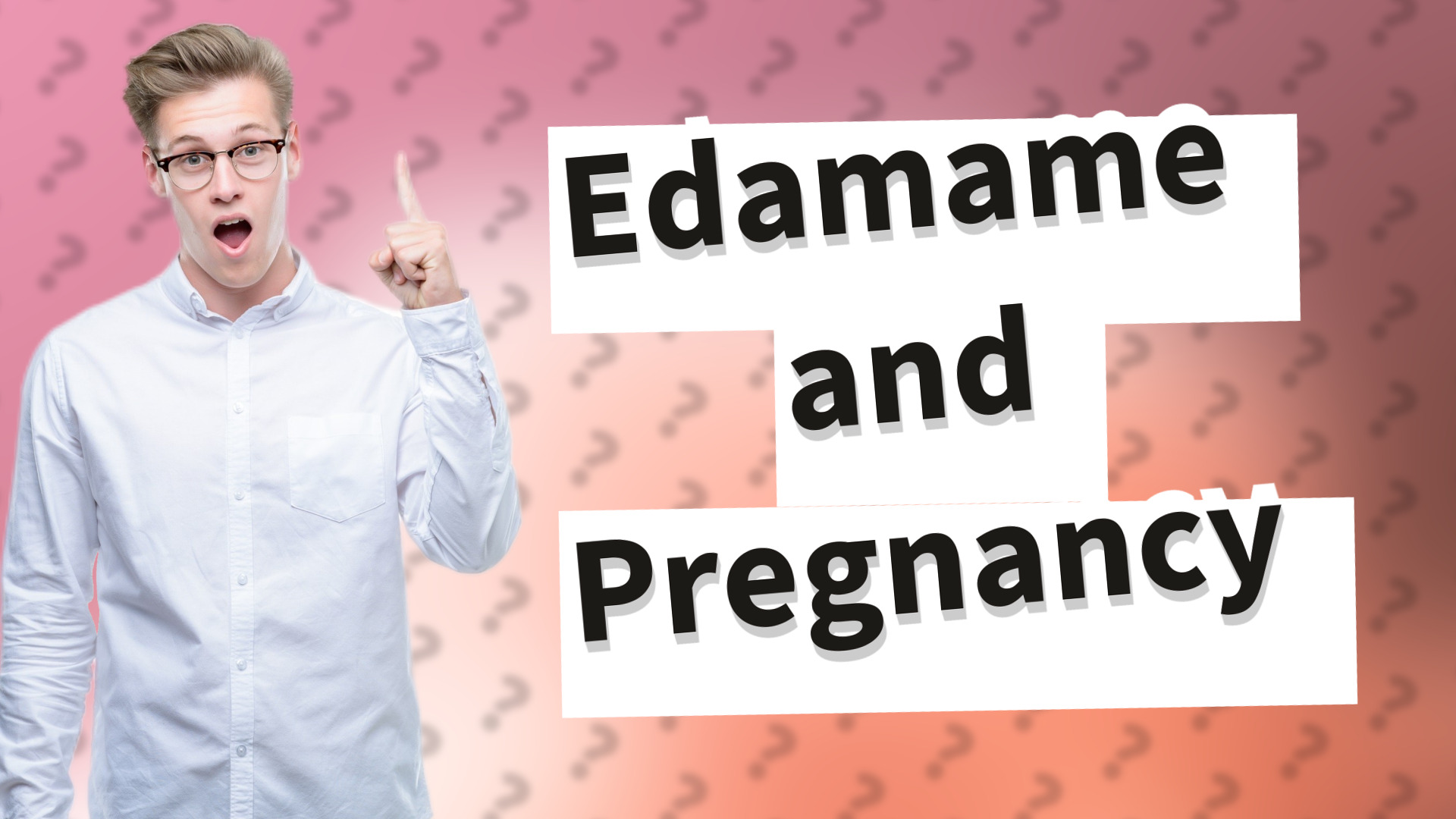 Edamame and Pregnancy