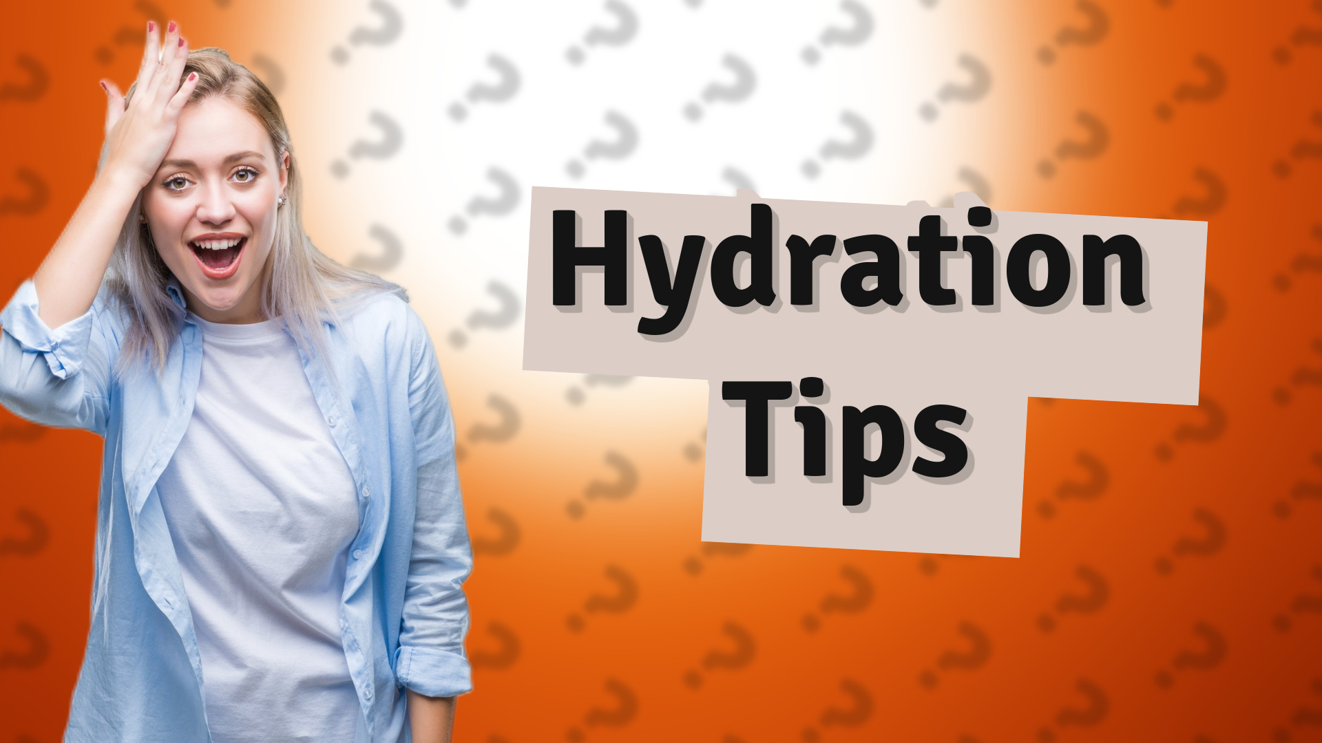 Hydration Tips
