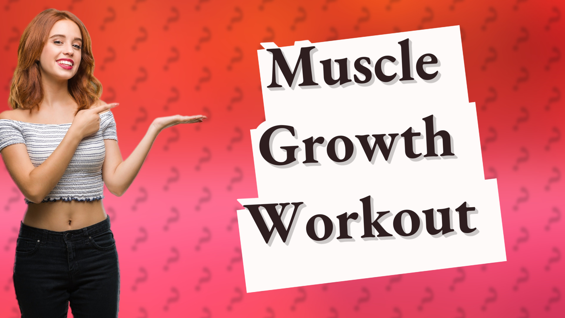 Muscle Growth Workout