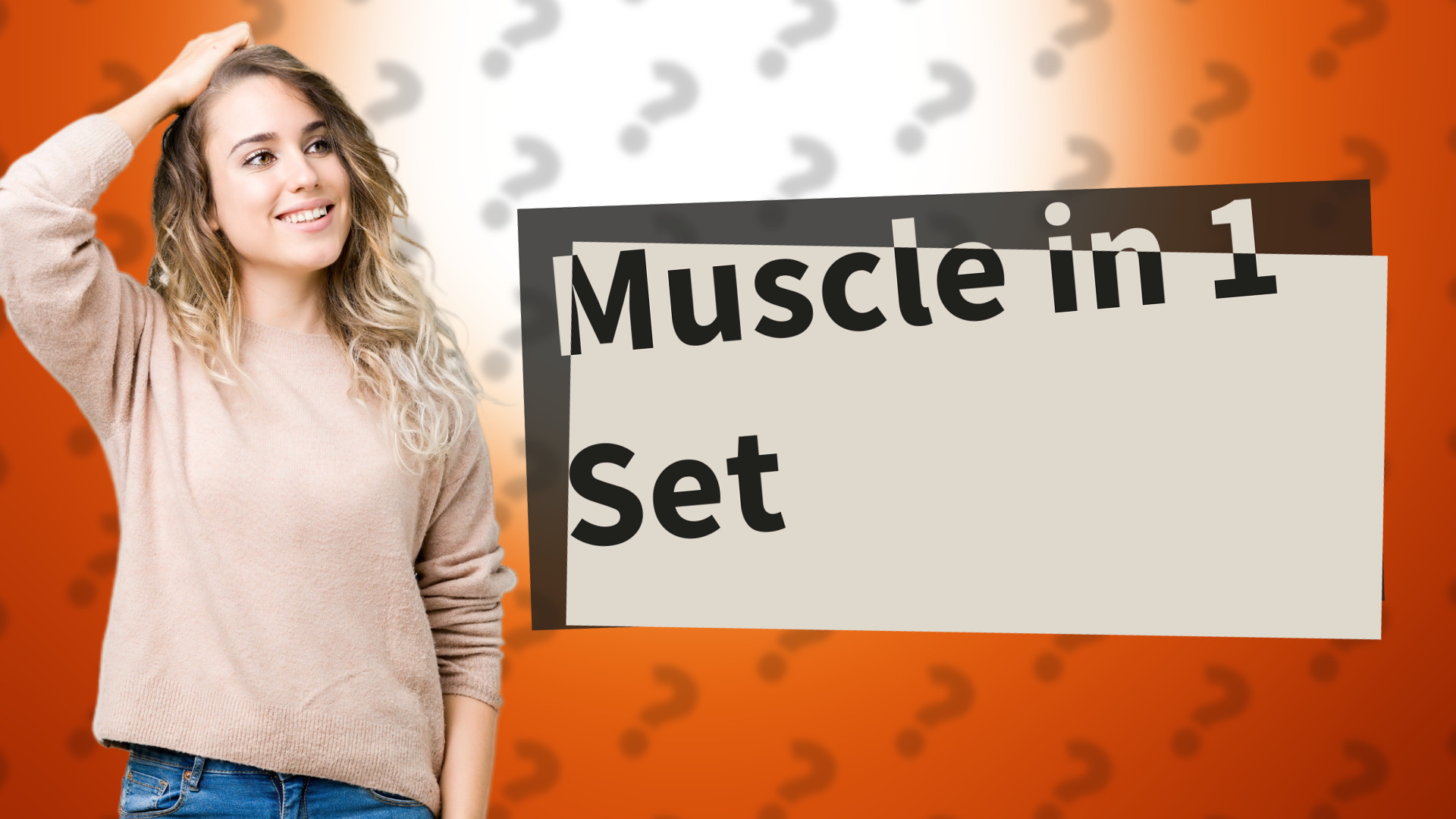 Muscle in 1 Set