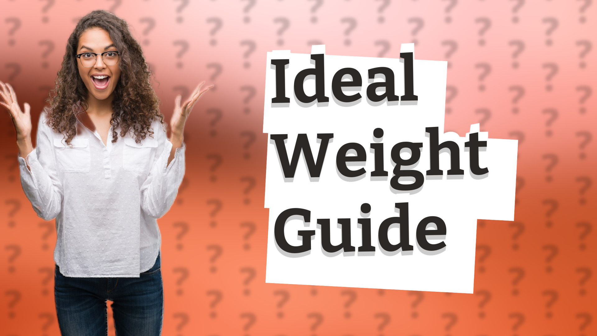 Ideal Weight Guide